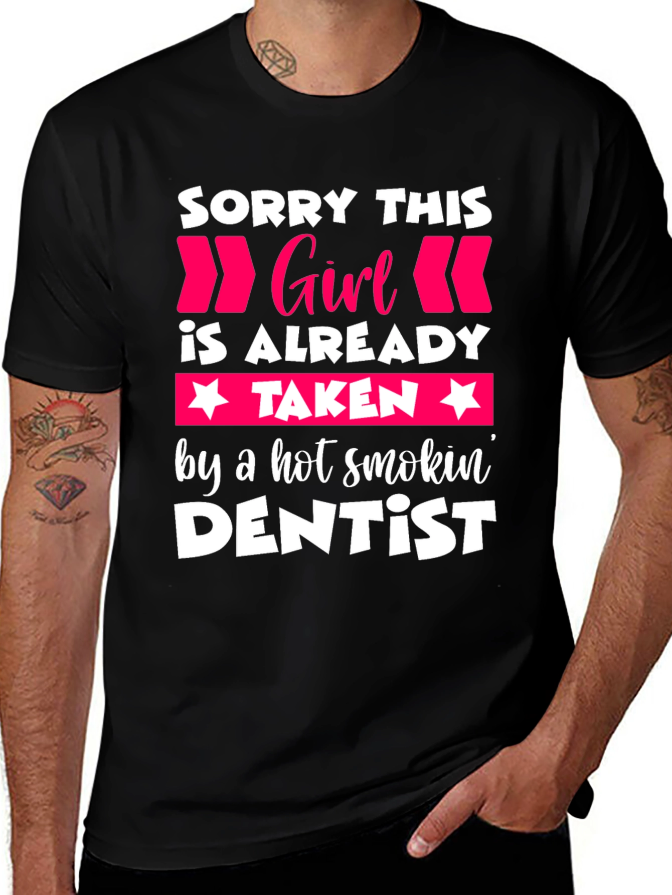 Variant 3 of Sorry This Girl is Taken by a Hot Dentist T-Shirt