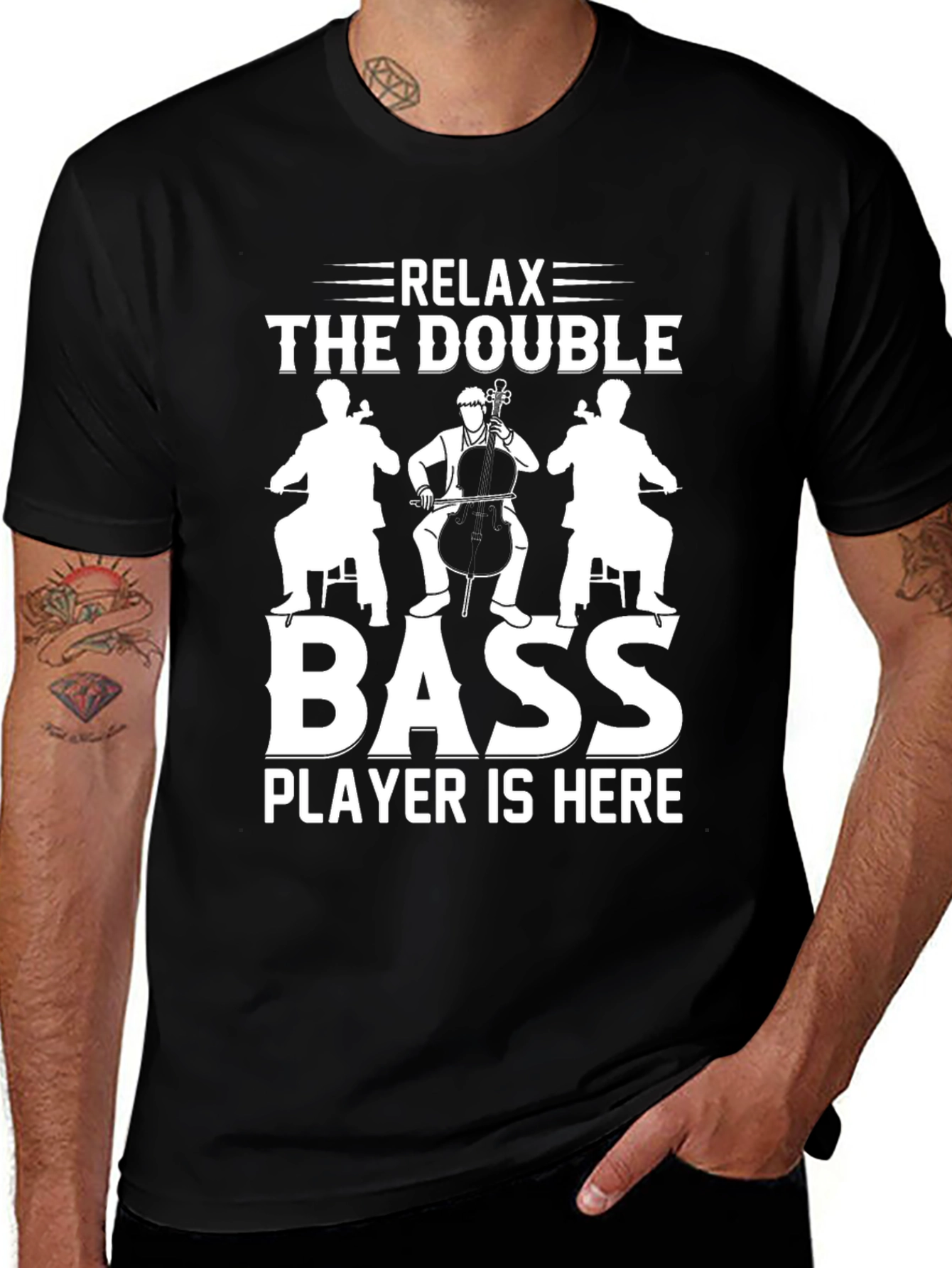 Variant 24 of Relax The Double Bass Player T-Shirt