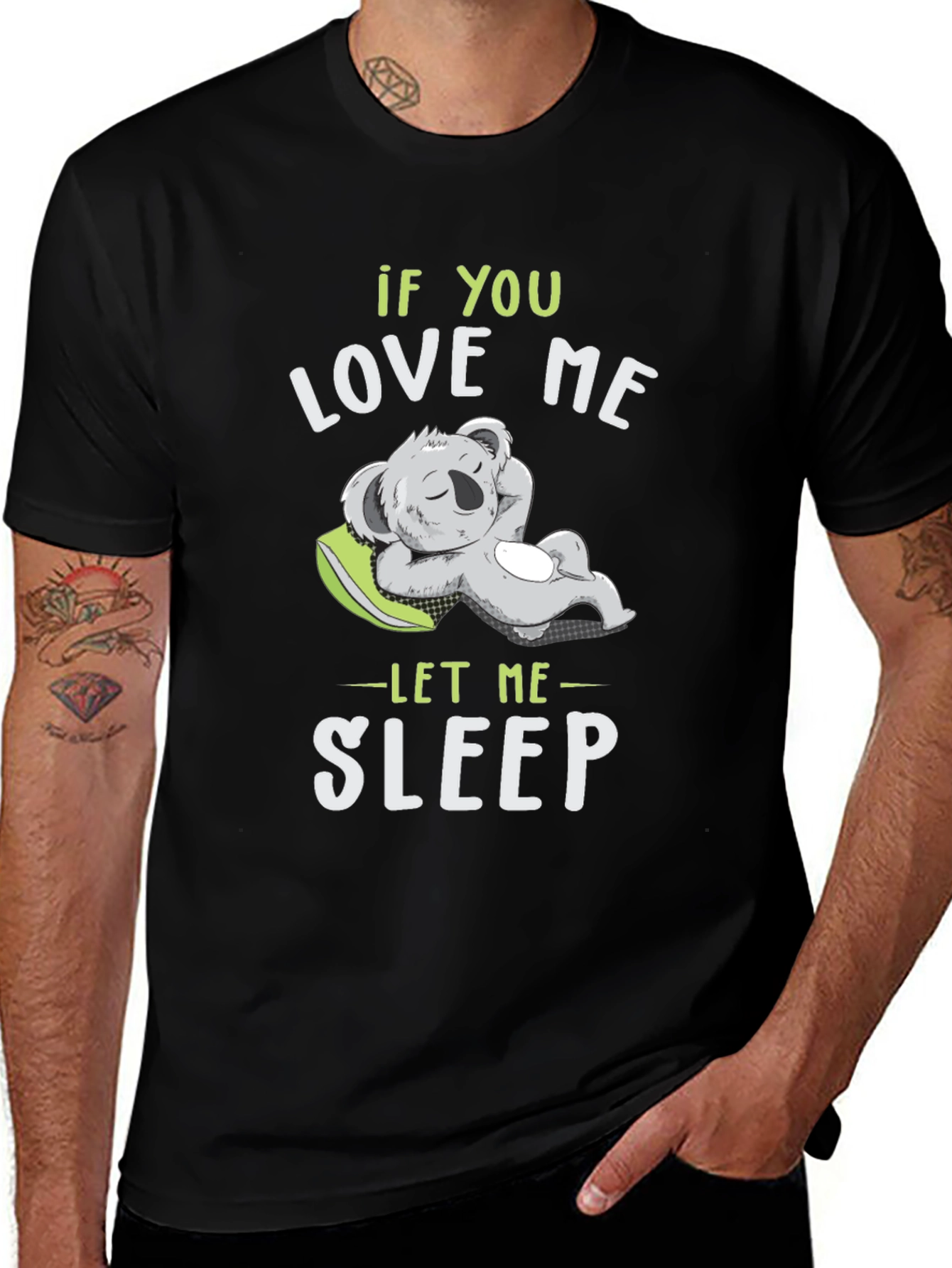 Variant 24 of If You Love Me Let Me Sleep T-Shirt