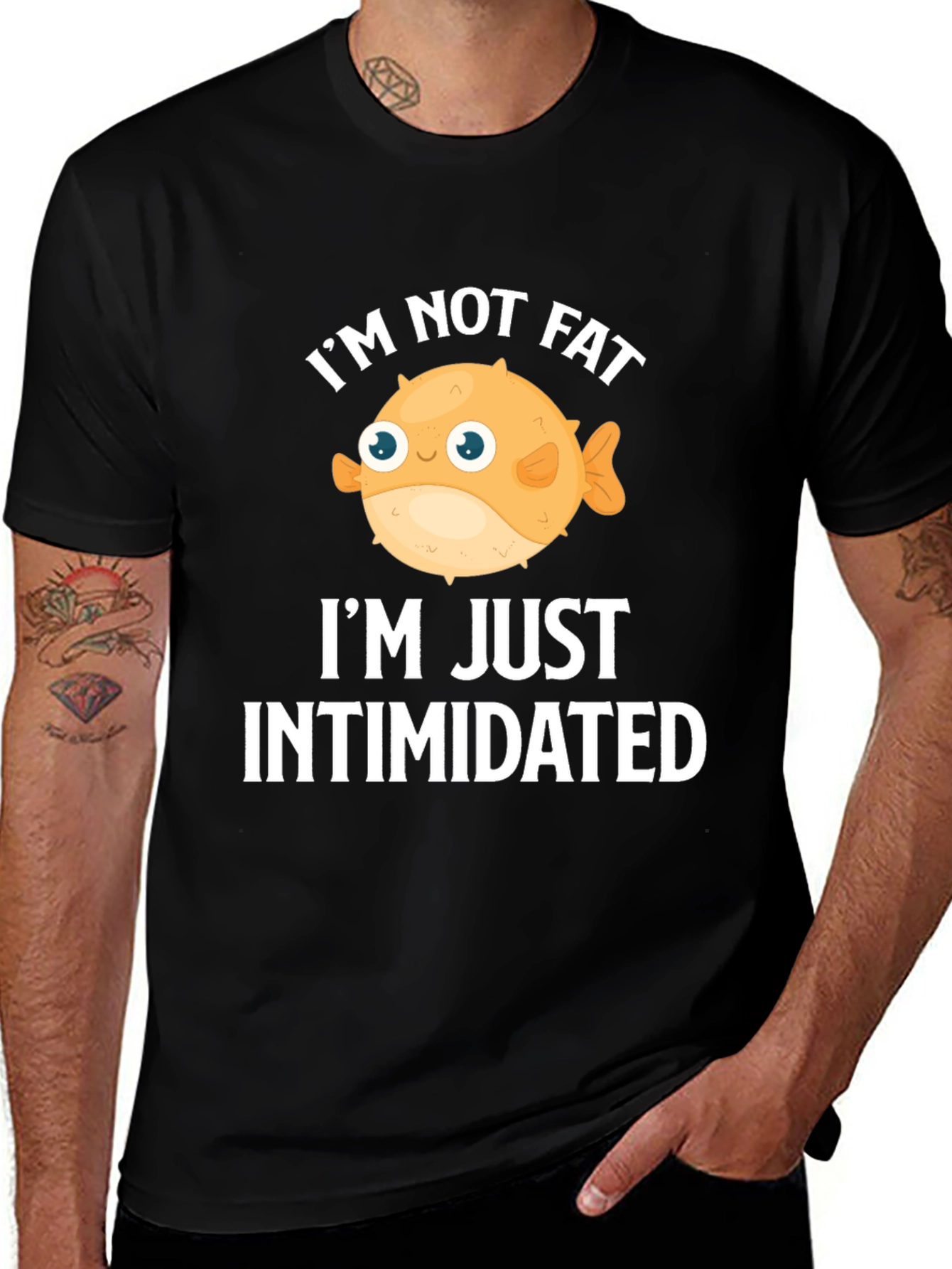 Variant 24 of Funny "I'm Not Fat, I'm Just Intimidated" Graphic T-Shirt