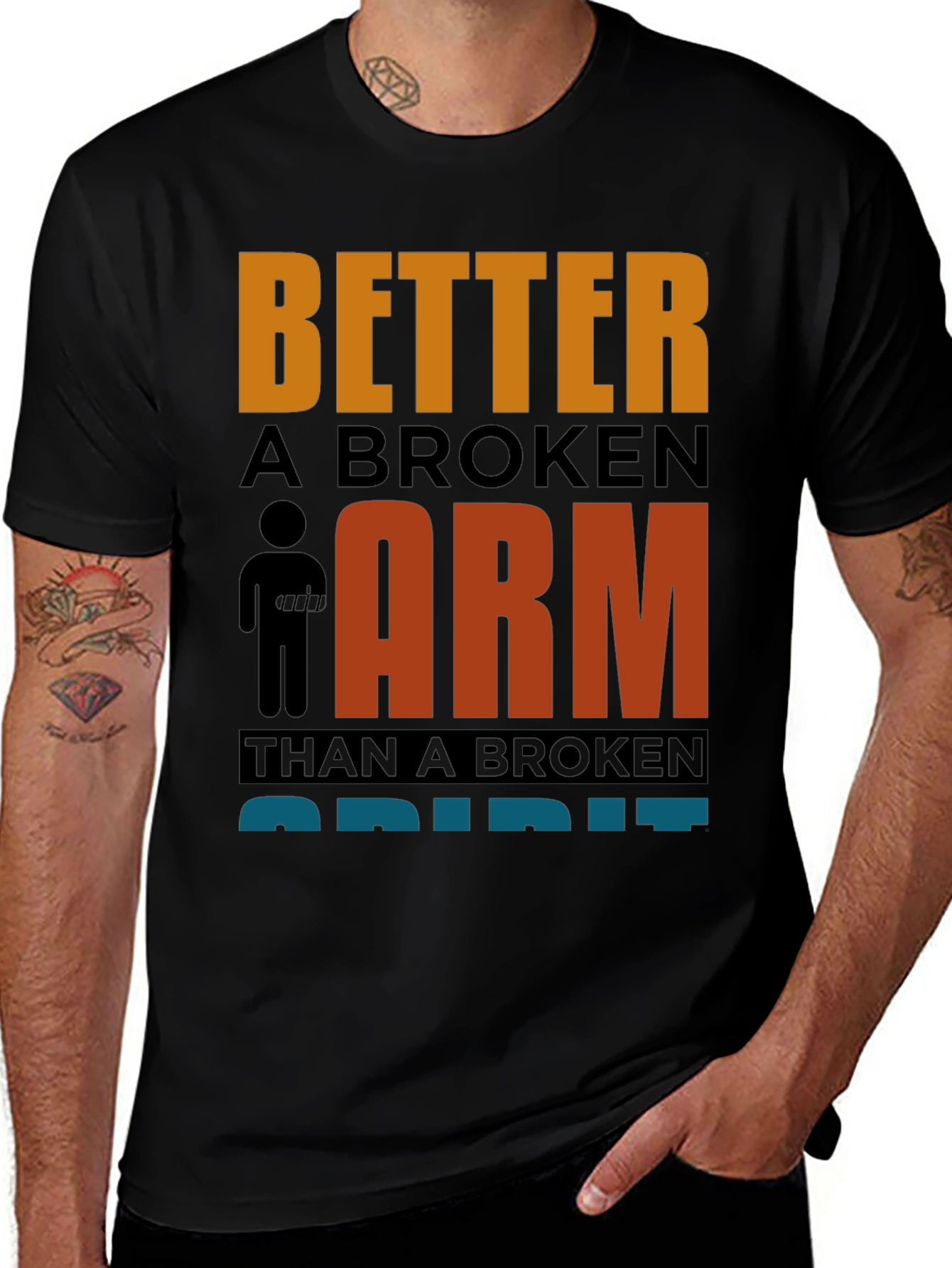Variant 28 of Better a Broken Arm T-Shirt Funny Quote Graphic Tee