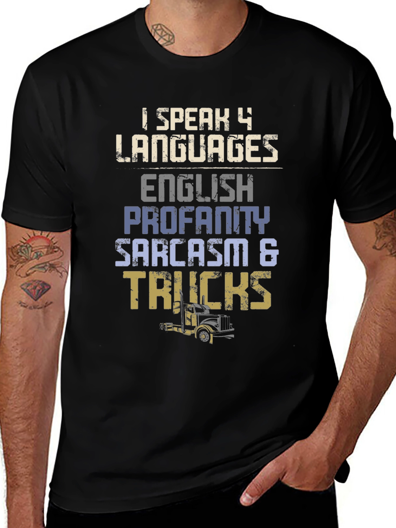I Speak 4 Languages Trucker T-Shirt