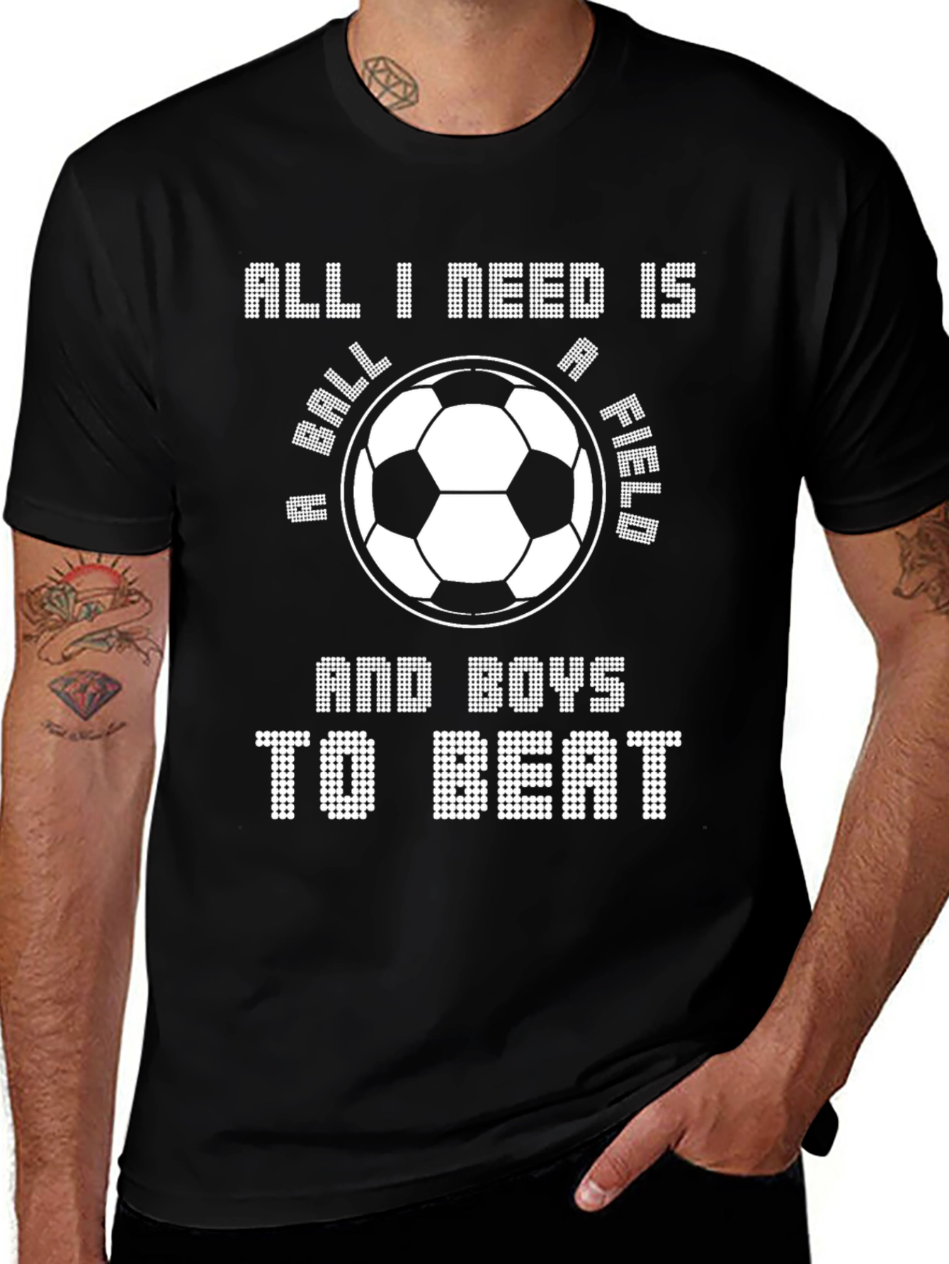 Variant 22 of Soccer Ball T-Shirt - All I Need Is