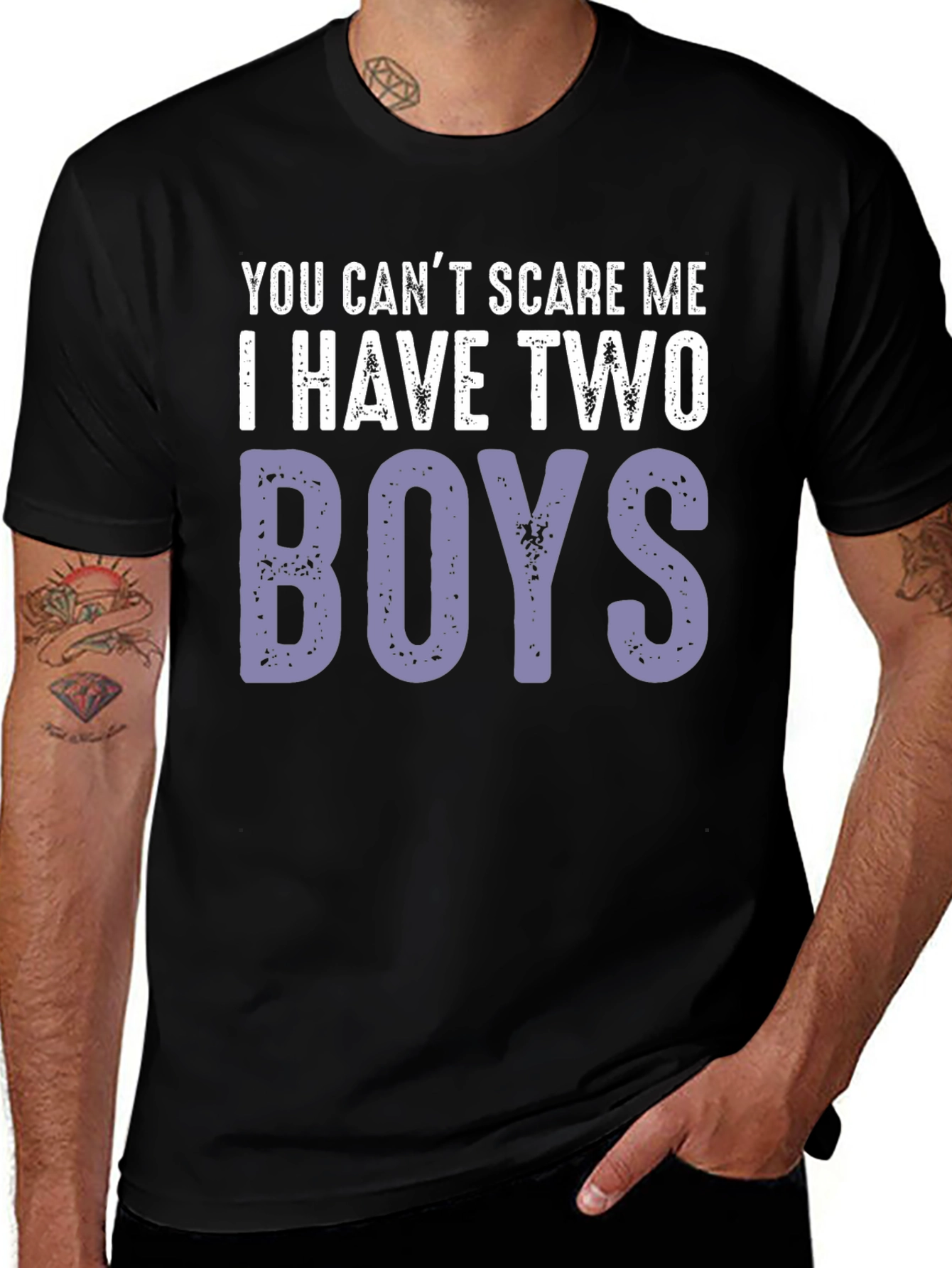 You Can't Scare Me I Have Two Boys T-Shirt