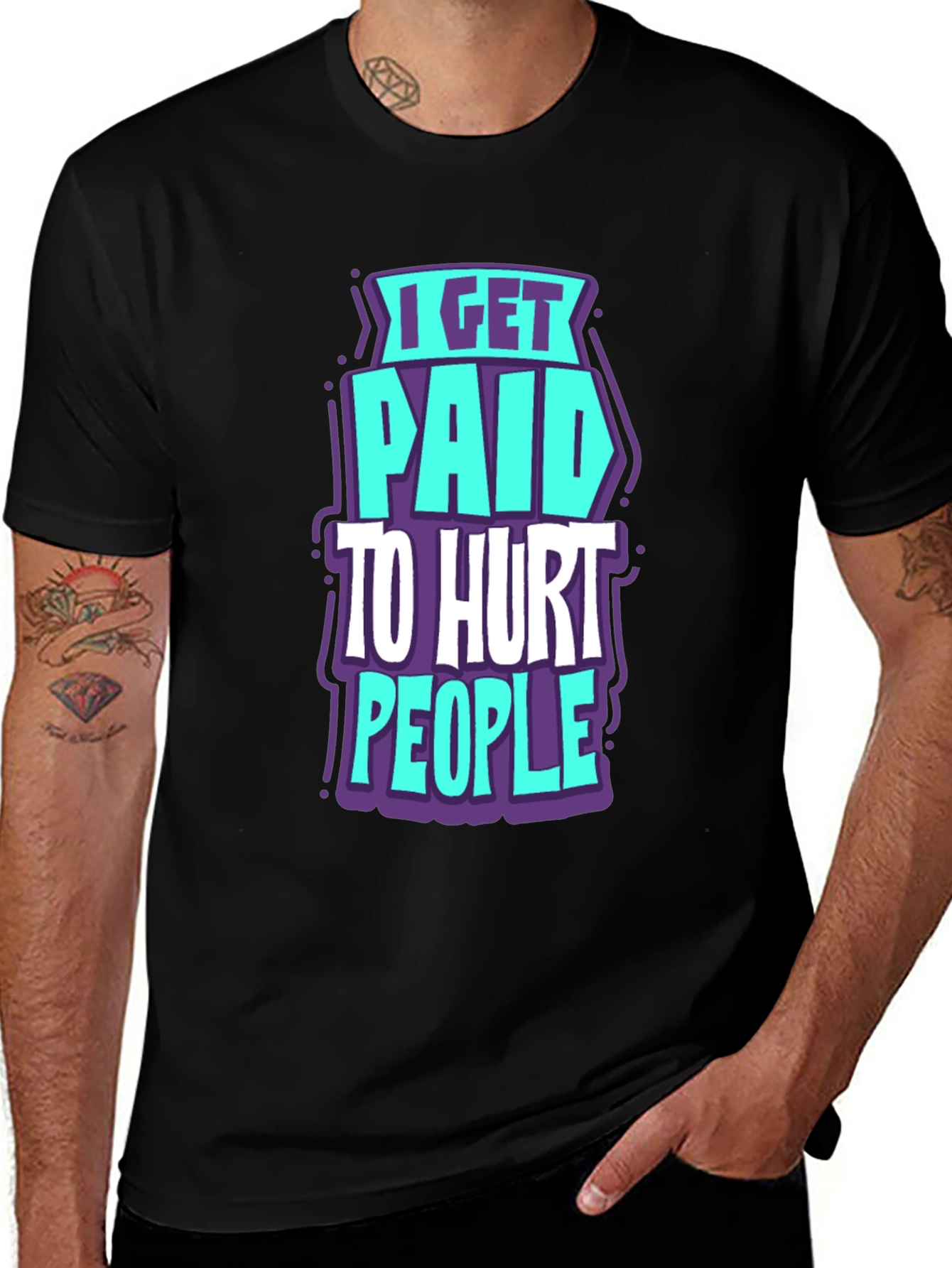 Variant 3 of I Get Paid to Hurt People Graphic Tee