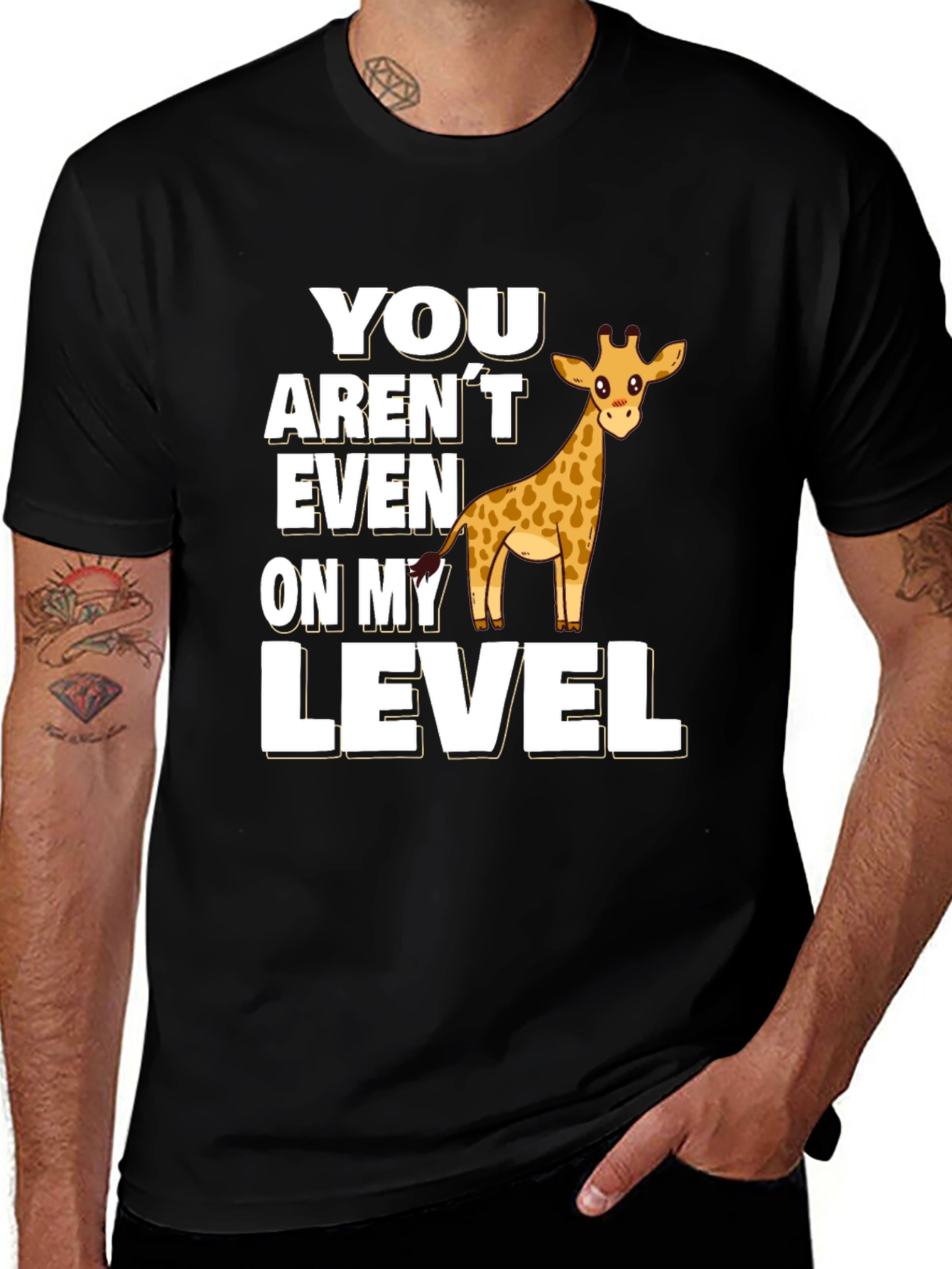 Variant 22 of Giraffe T-Shirt - You Aren't Even On My Level