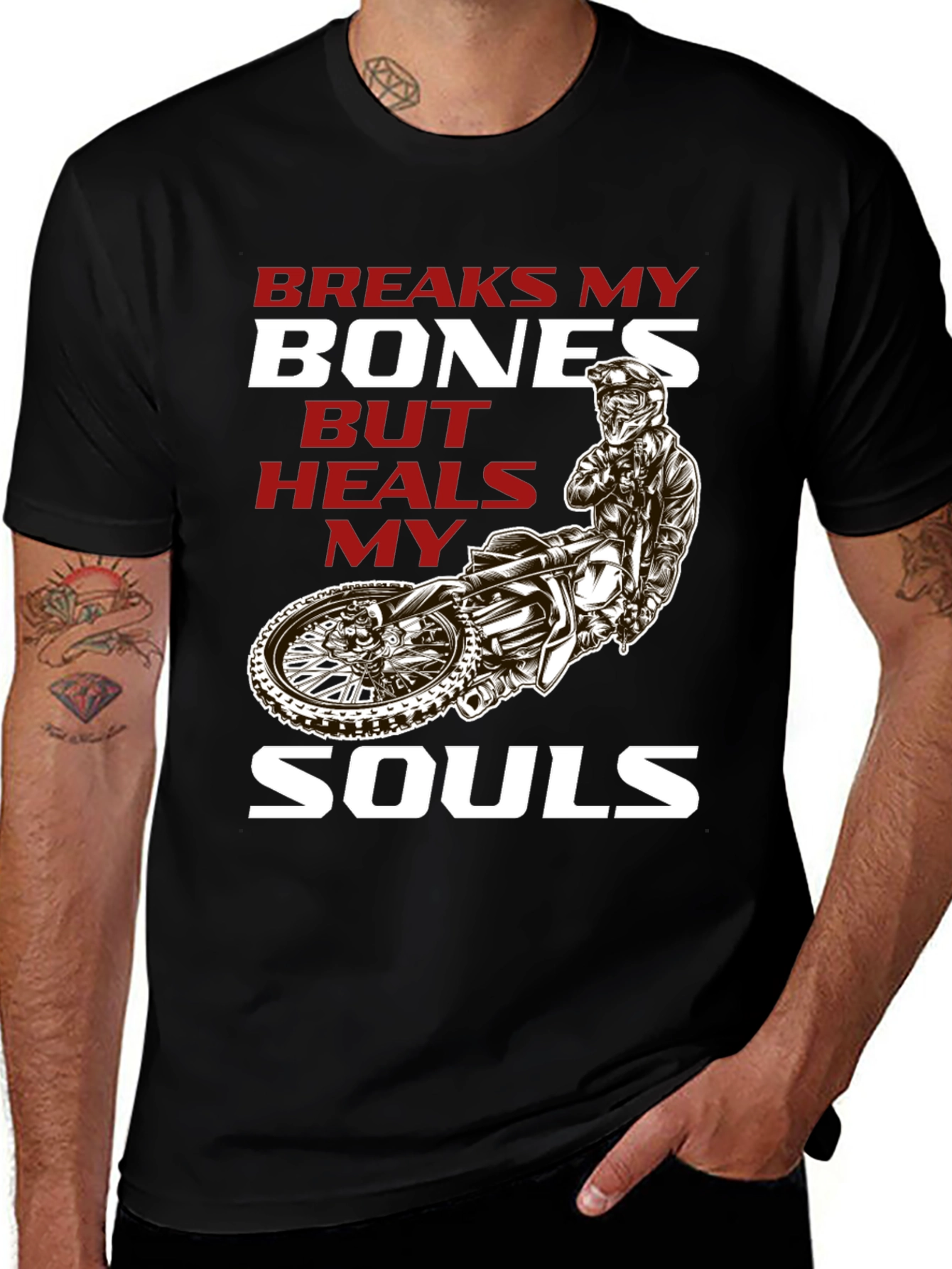 Variant 7 of Breaks My Bones Heals My Soul Motocross T-Shirt