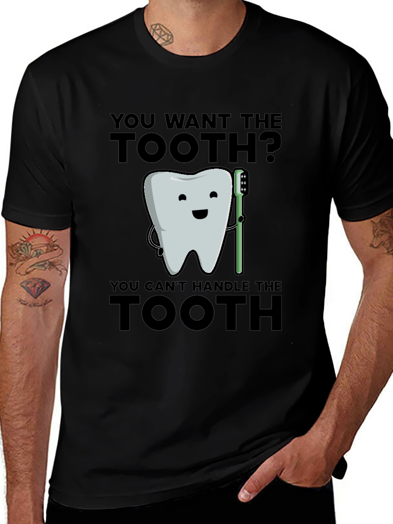 Variant 21 of Funny Tooth Pun T-Shirt - "You Can't Handle The Tooth!"
