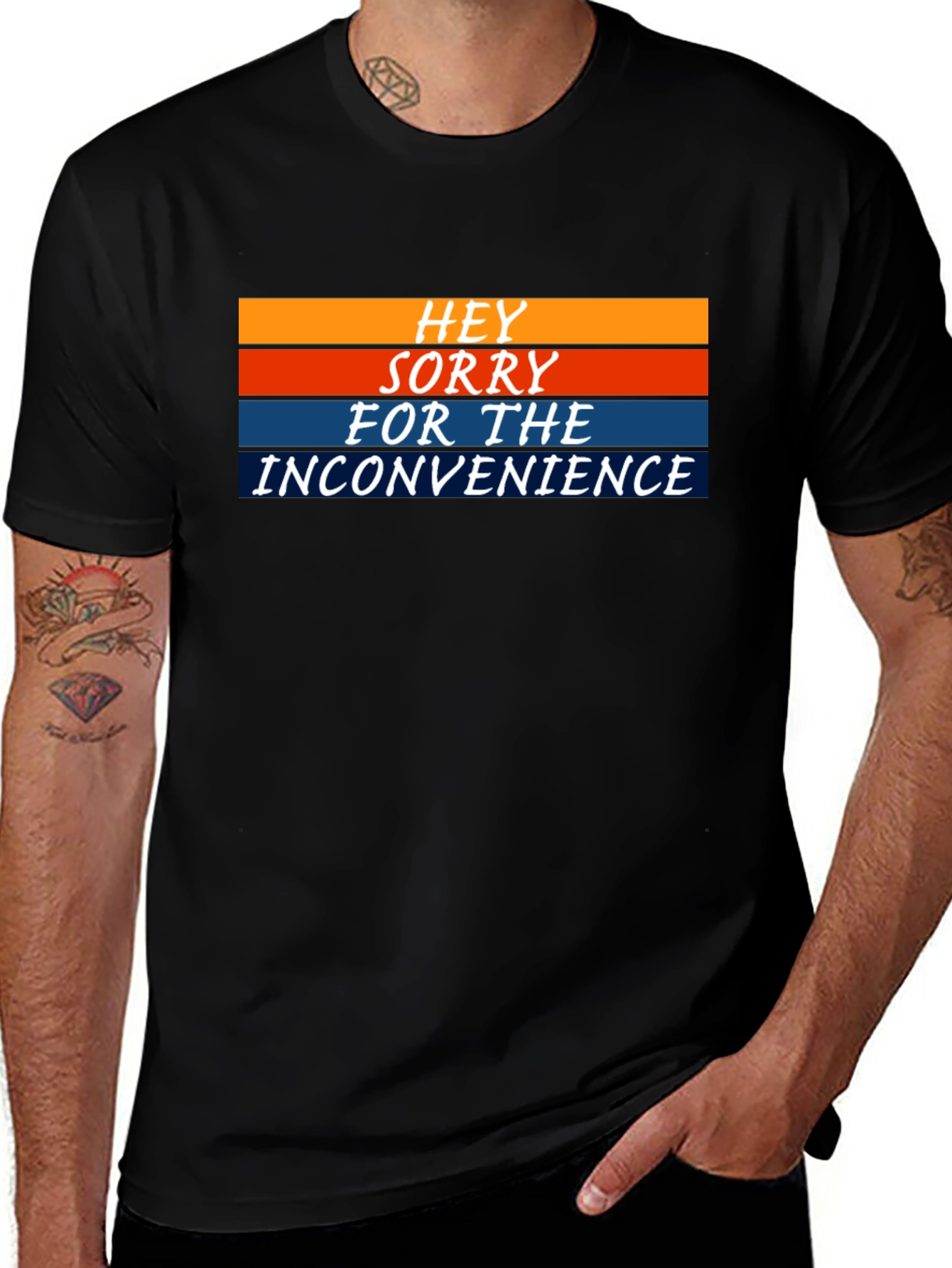 Black Hey Sorry For The Inconvenience Graphic Tee main image