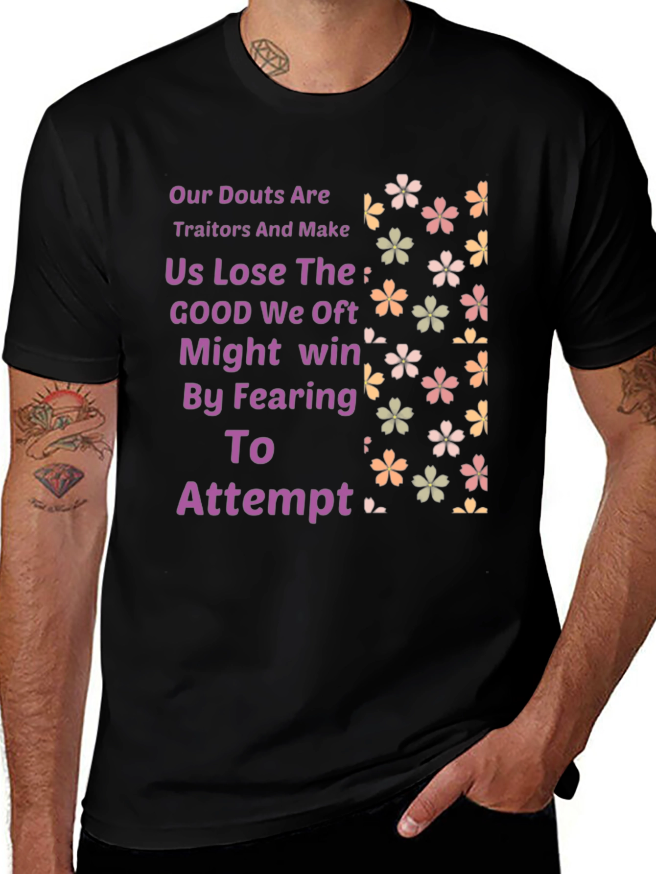 Variant 26 of Motivational T-Shirt: Our Doubts Are Traitors