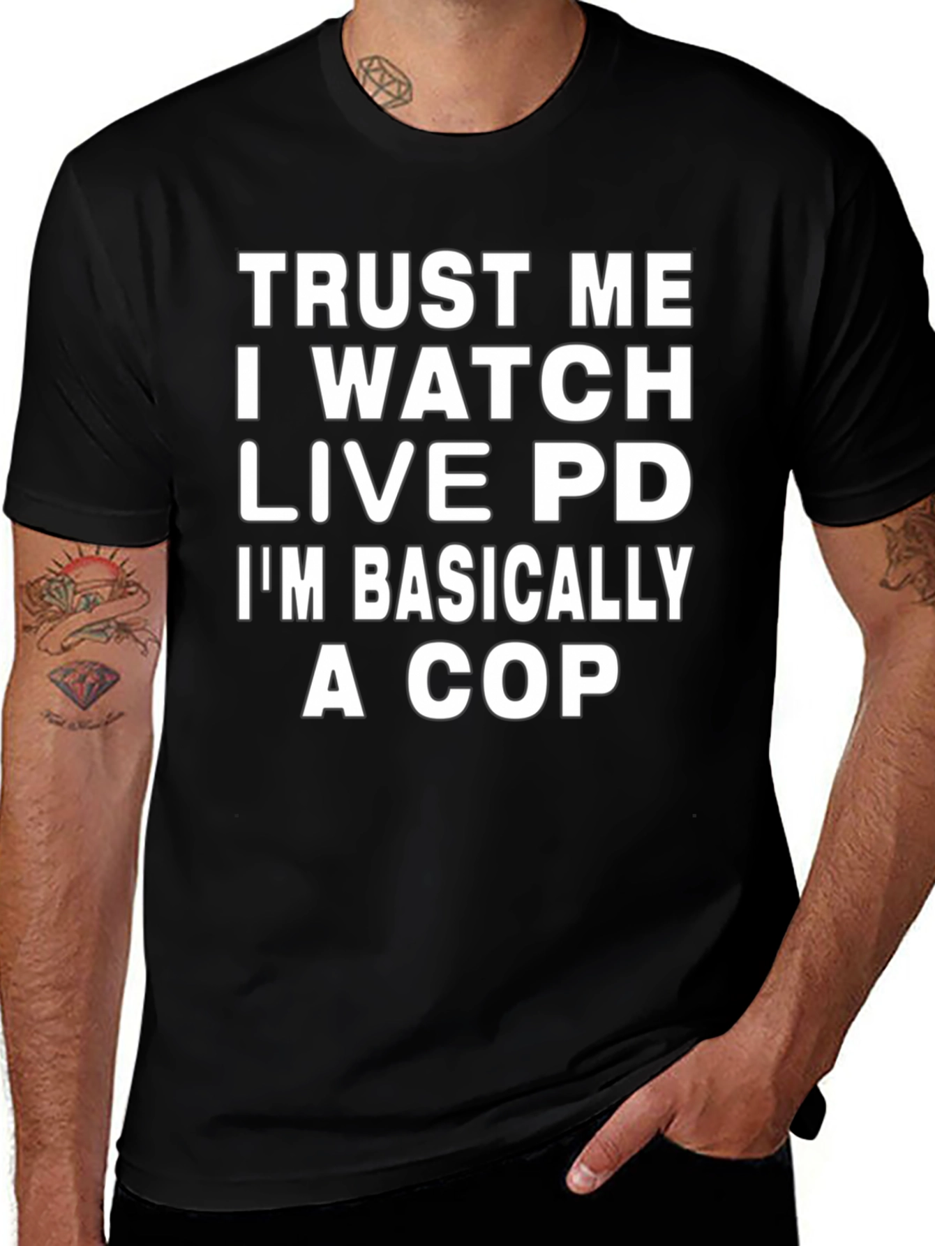 Trust Me I Watch Live PD T-Shirt - Funny Cop Tee