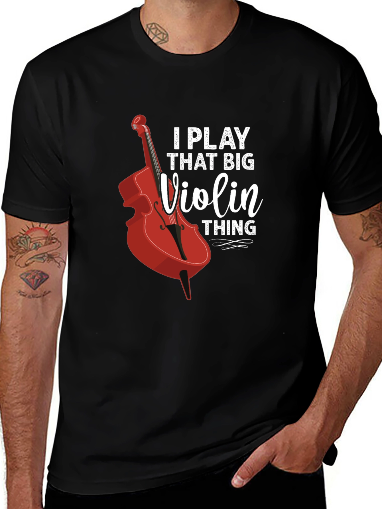 Variant 22 of I Play That Big Violin Thing T-Shirt