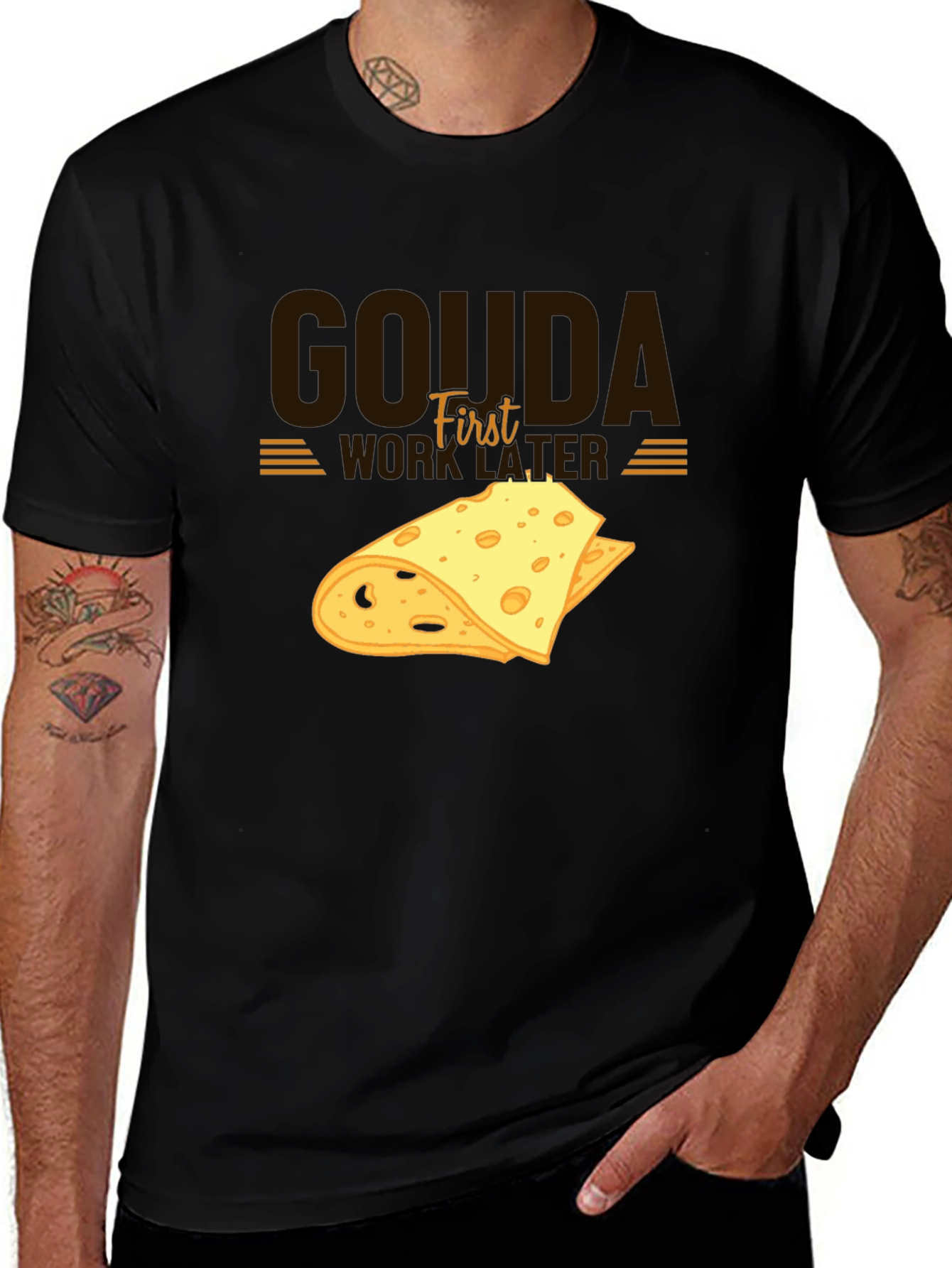 Variant 21 of Gouda First Work Later Cheese Graphic T-Shirt