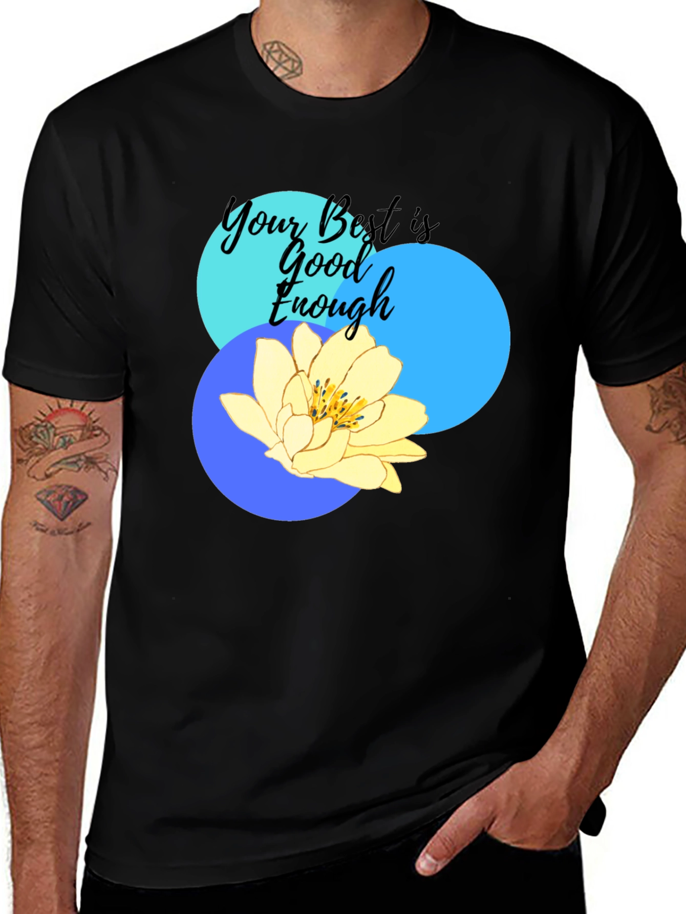 Variant 13 of Your Best Is Good Enough Graphic T-Shirt