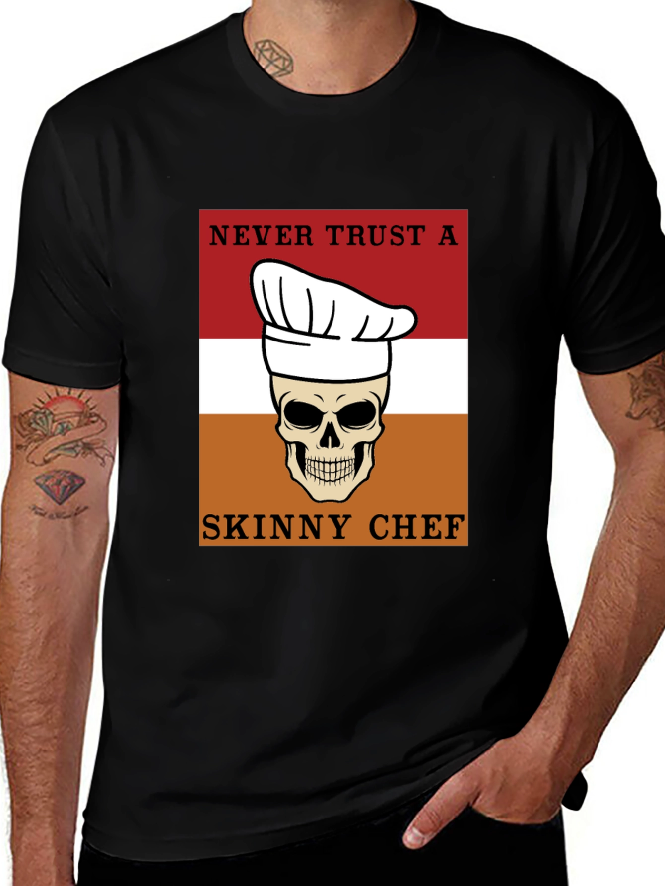 Variant 19 of Never Trust a Skinny Chef T-Shirt