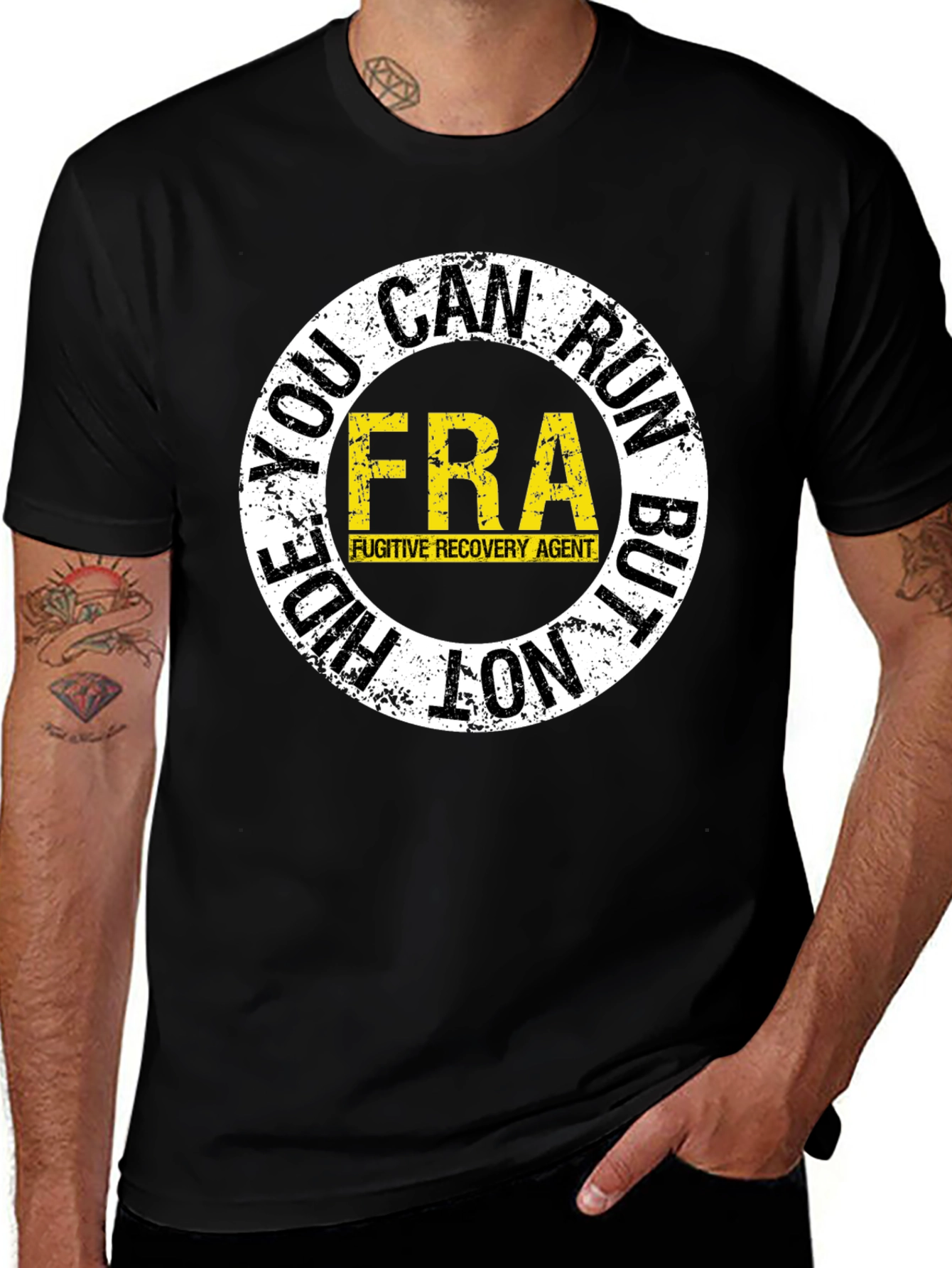 Fugitive Recovery Agent T-Shirt - You Can Run But Not Hide!
