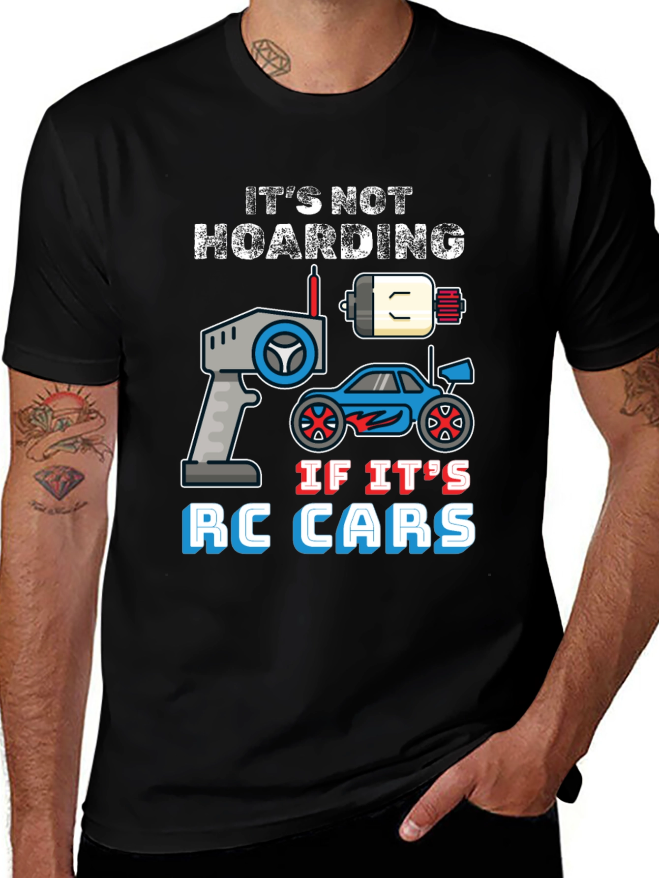 It's Not Hoarding RC Cars T-Shirt