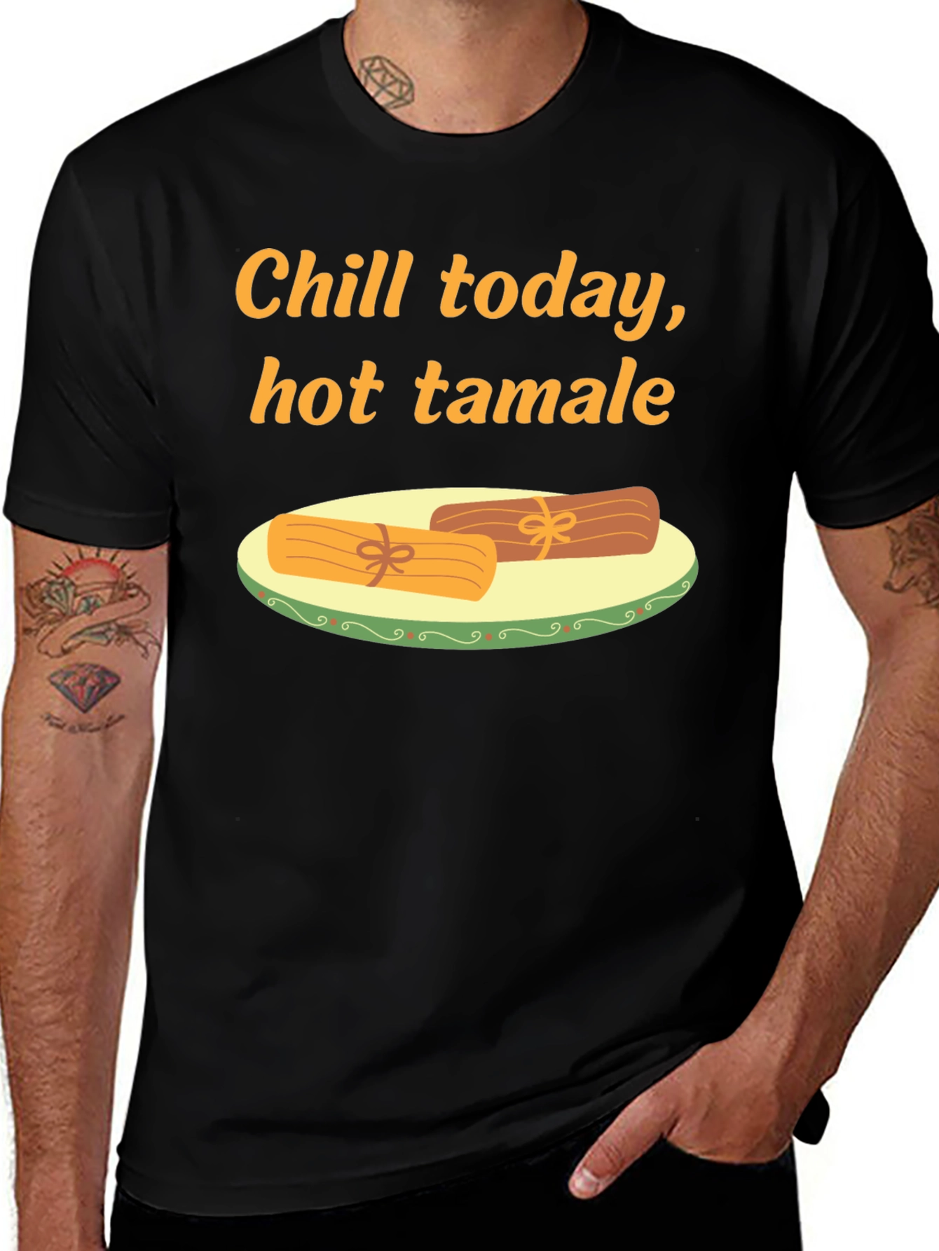 Variant 5 of Chill Today, Hot Tamale T-Shirt