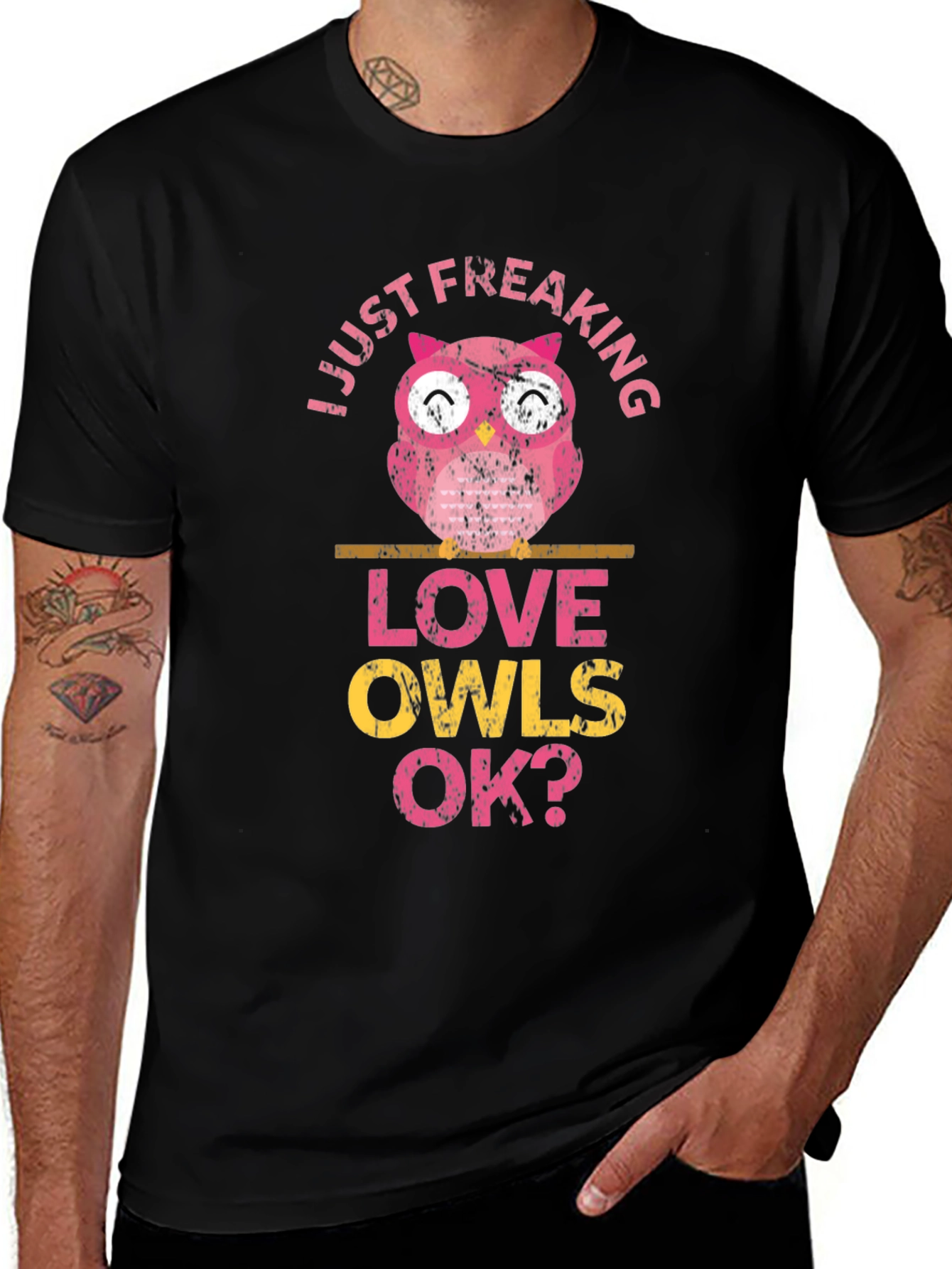 Variant 27 of Just Freaking Love Owls OK? Funny Graphic T-Shirt