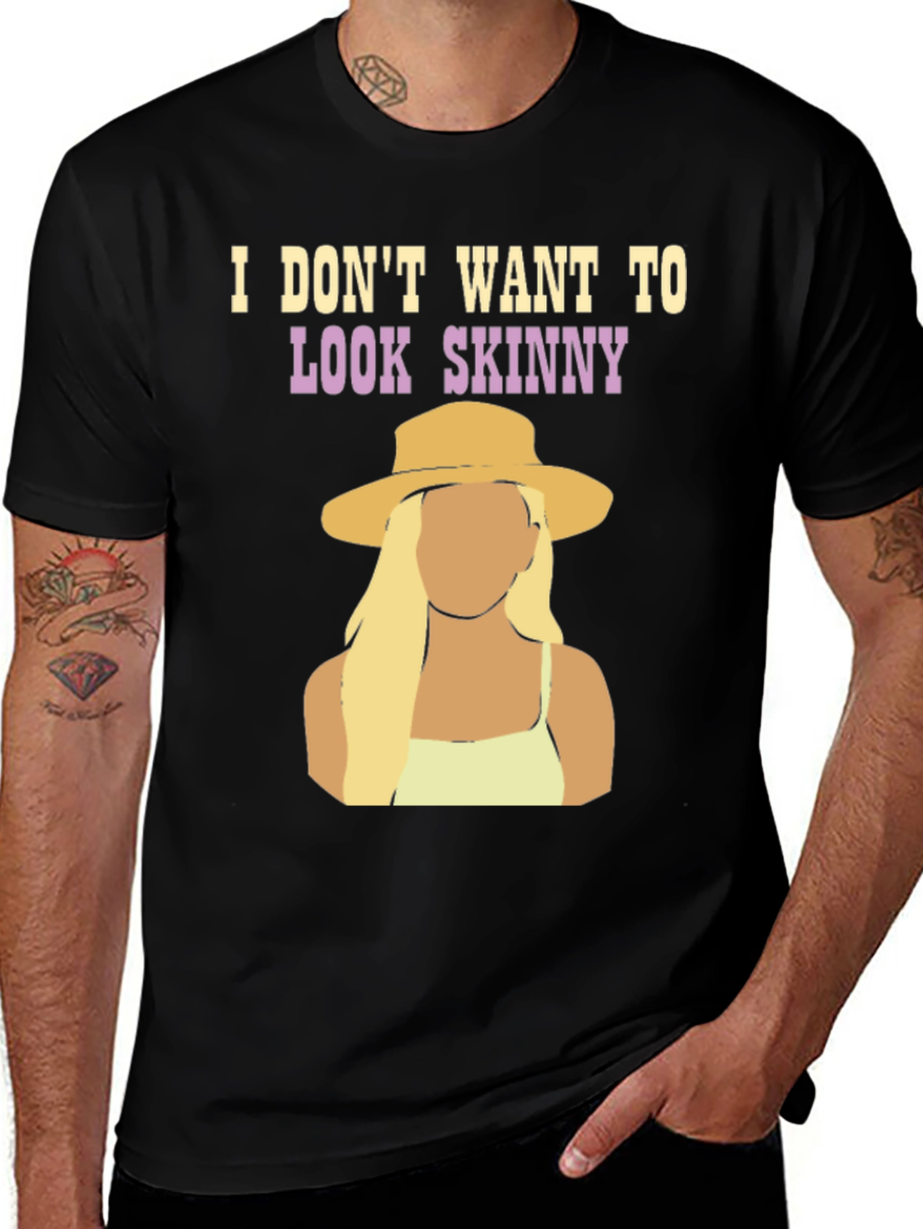Variant 27 of I Don't Want to Look Skinny Tee