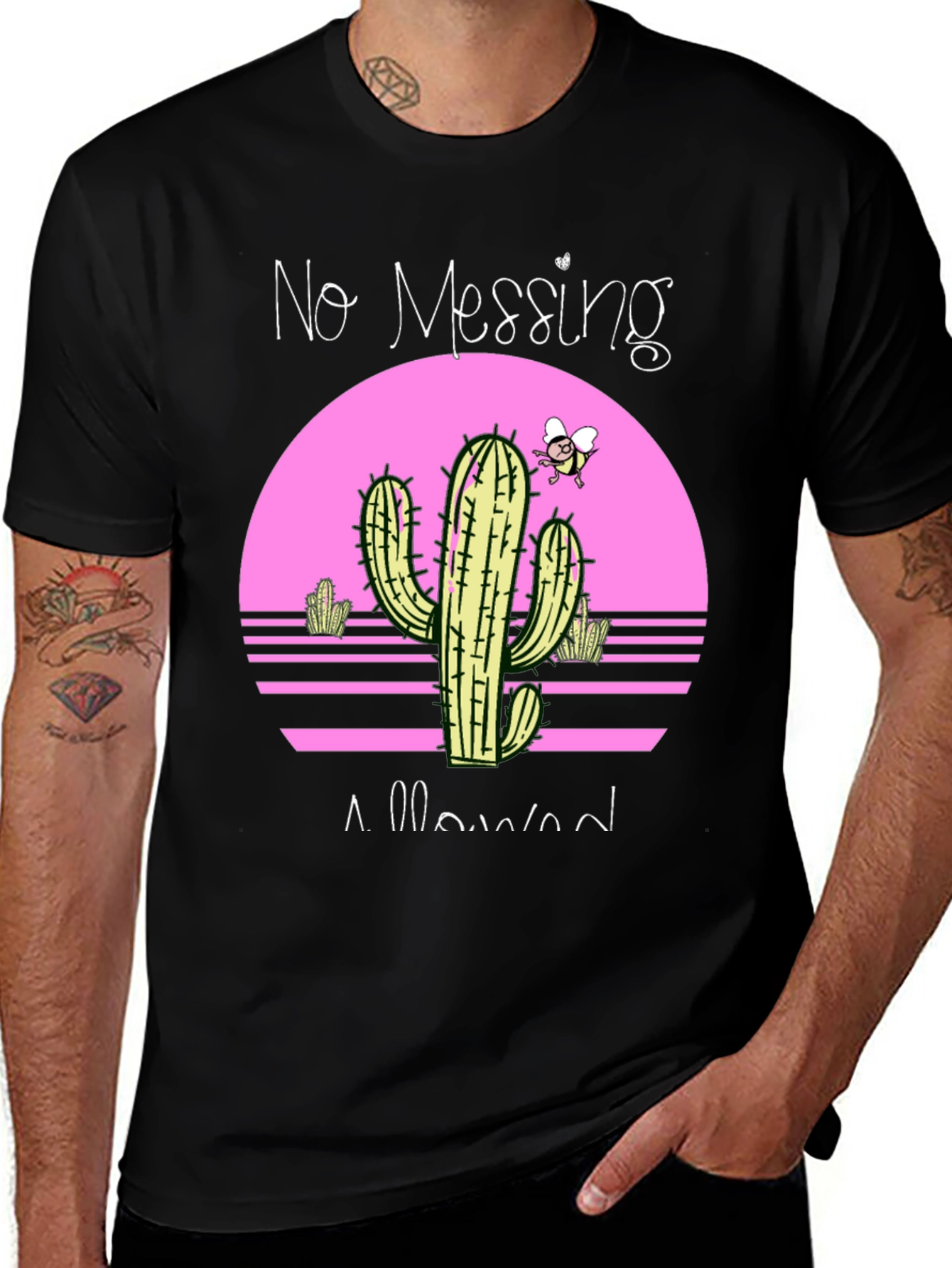 Variant 24 of No Messing Allowed Cactus T-Shirt