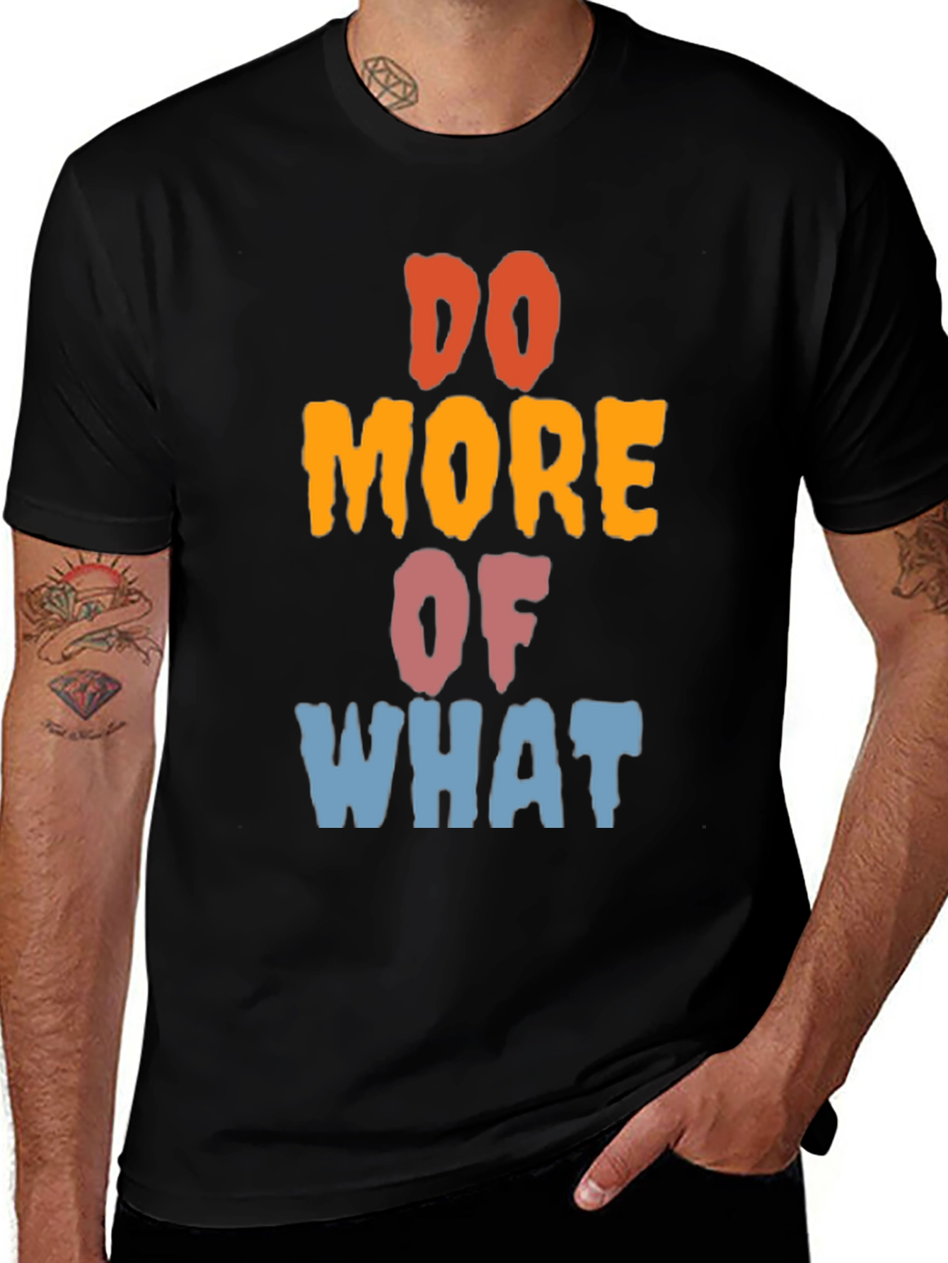 Variant 16 of Do More Of What Makes You Happy Graphic T-Shirt