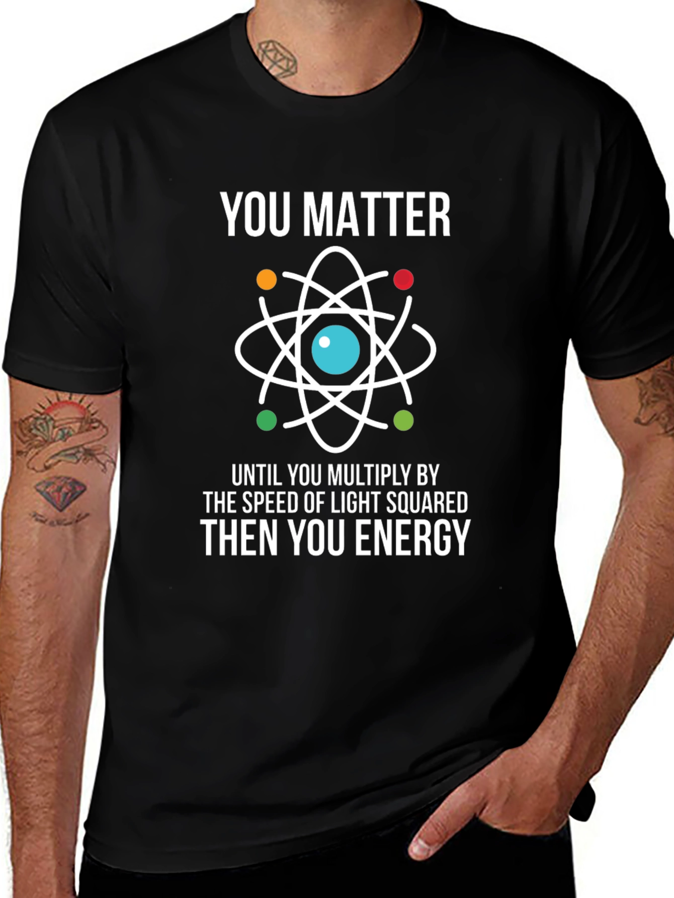 You Matter Energy T-Shirt - Science Physics Tee