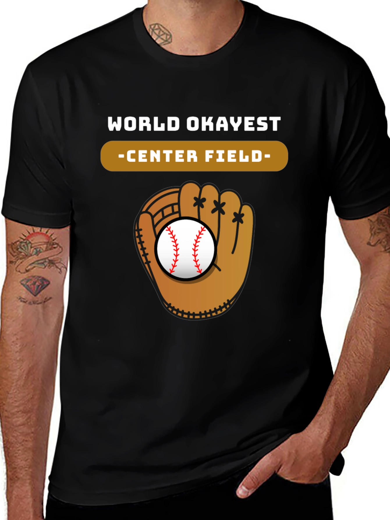 World Okayest Center Field Baseball Glove T-Shirt