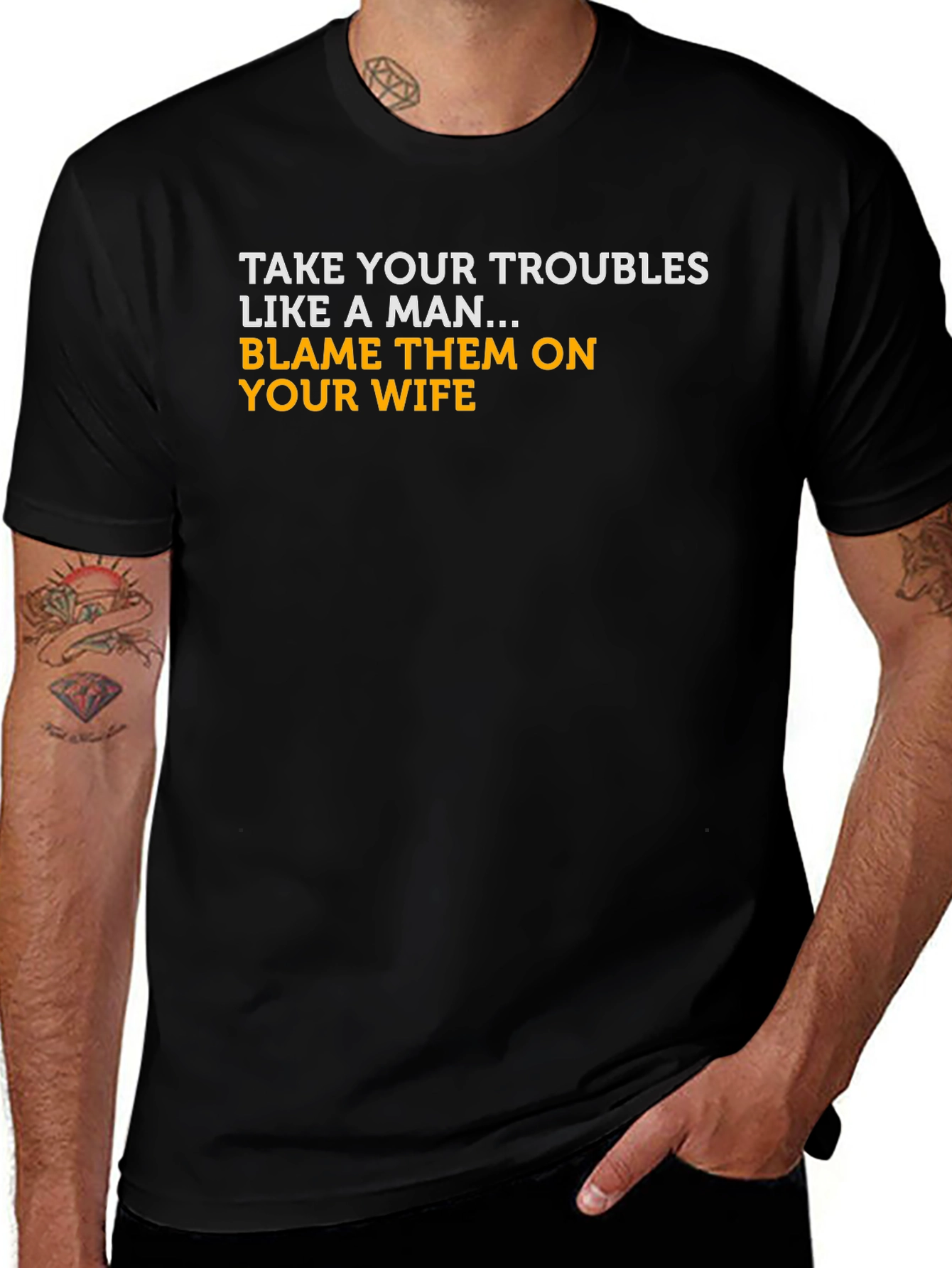 Variant 3 of Men's Black T-Shirt: Blame Your Wife