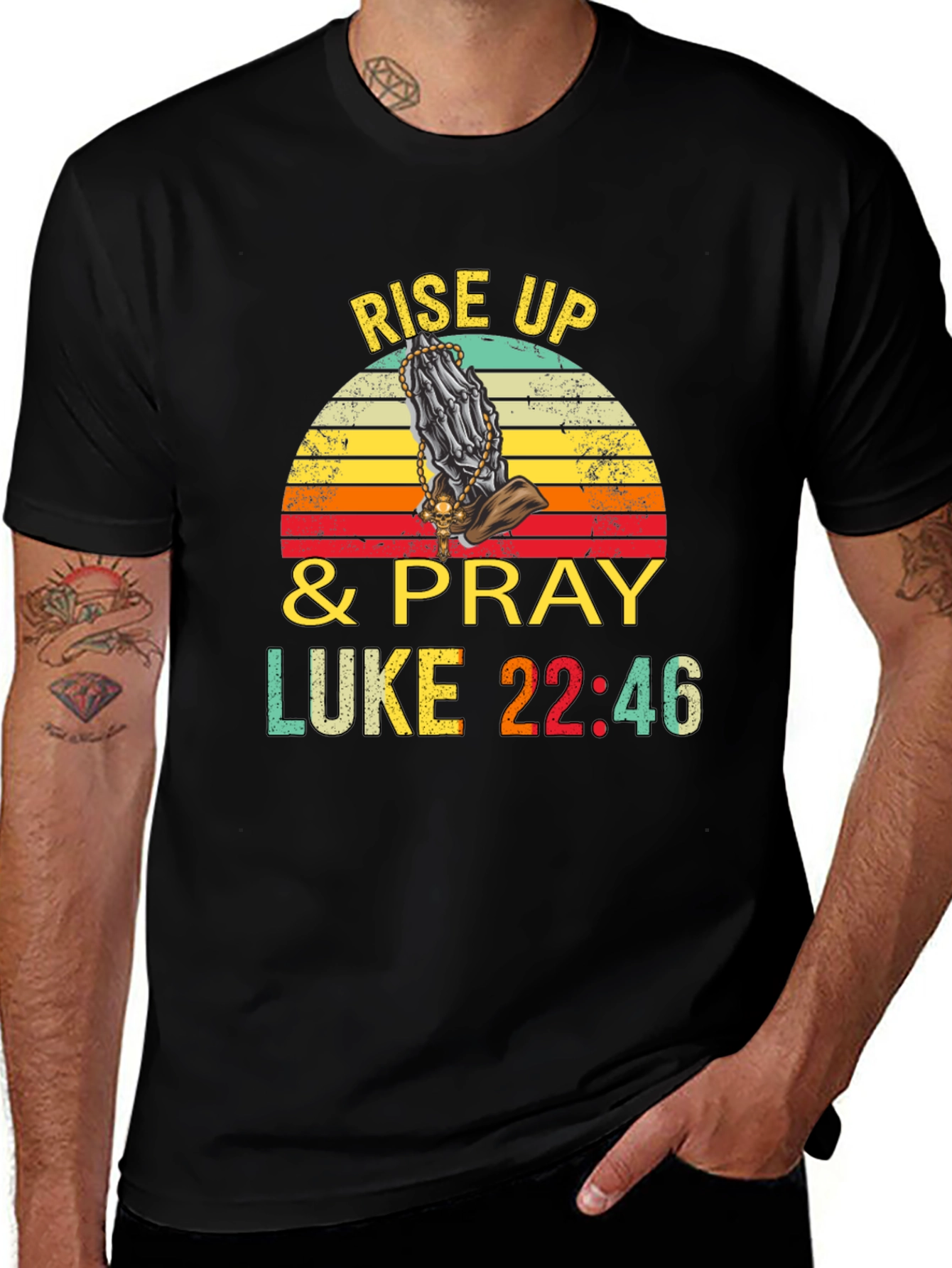 Rise Up & Pray Christian T-Shirt - Luke 22:46 Design