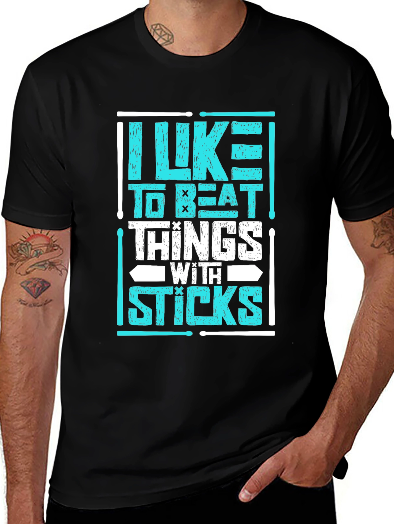 Variant 21 of I Like to Beat Things with Sticks Drummer T-Shirt