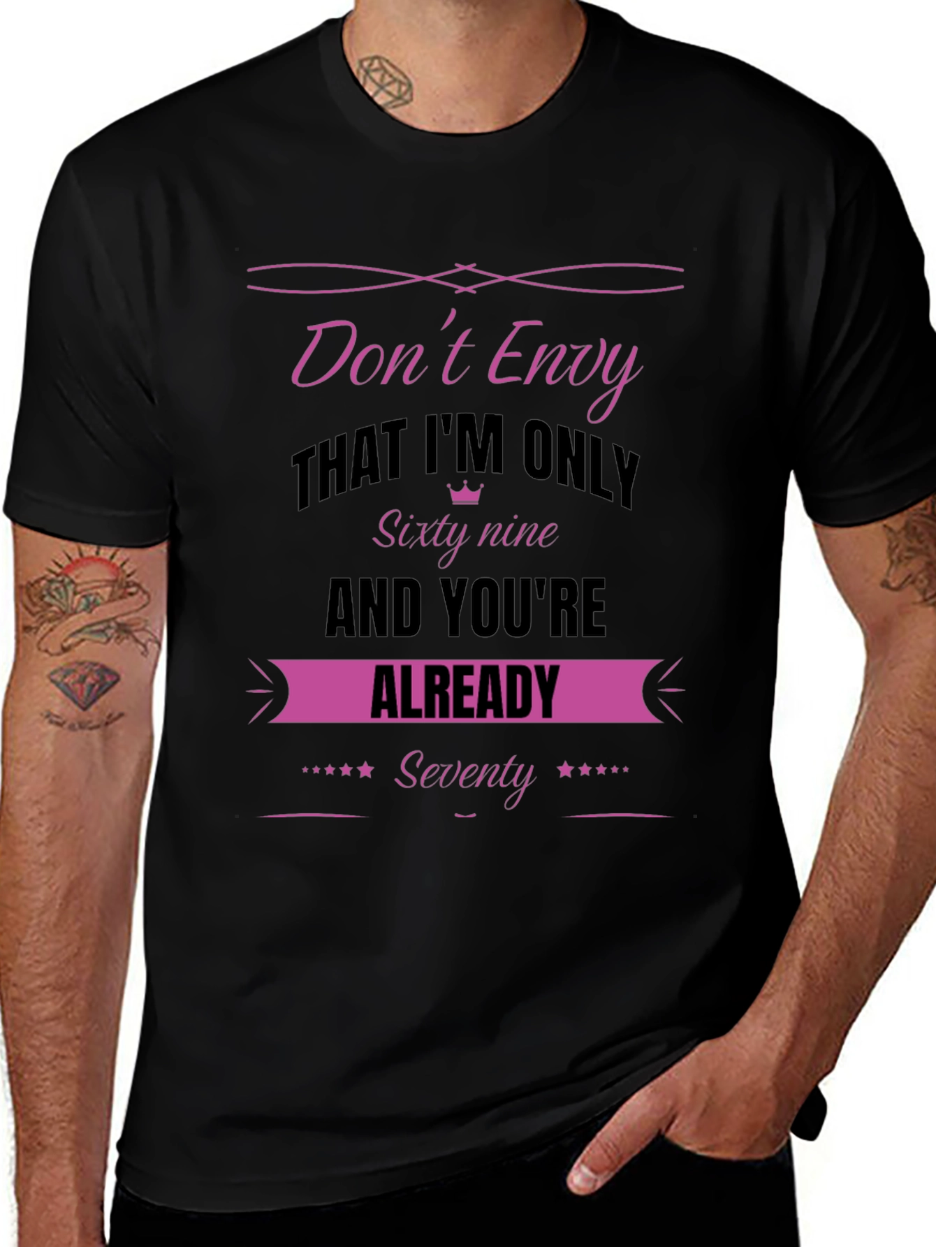 Variant 19 of Don't Envy Sixty Nine Birthday T-Shirt