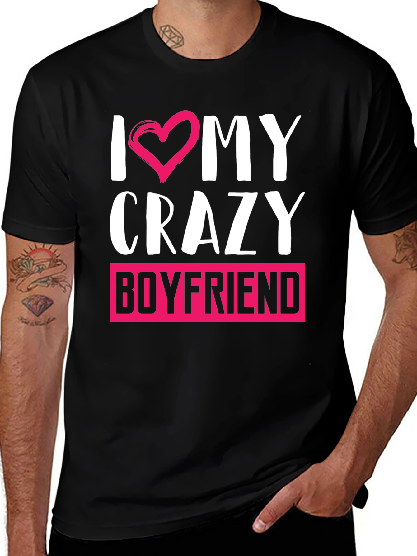 Variant 17 of I Love My Crazy Boyfriend Graphic T-Shirt