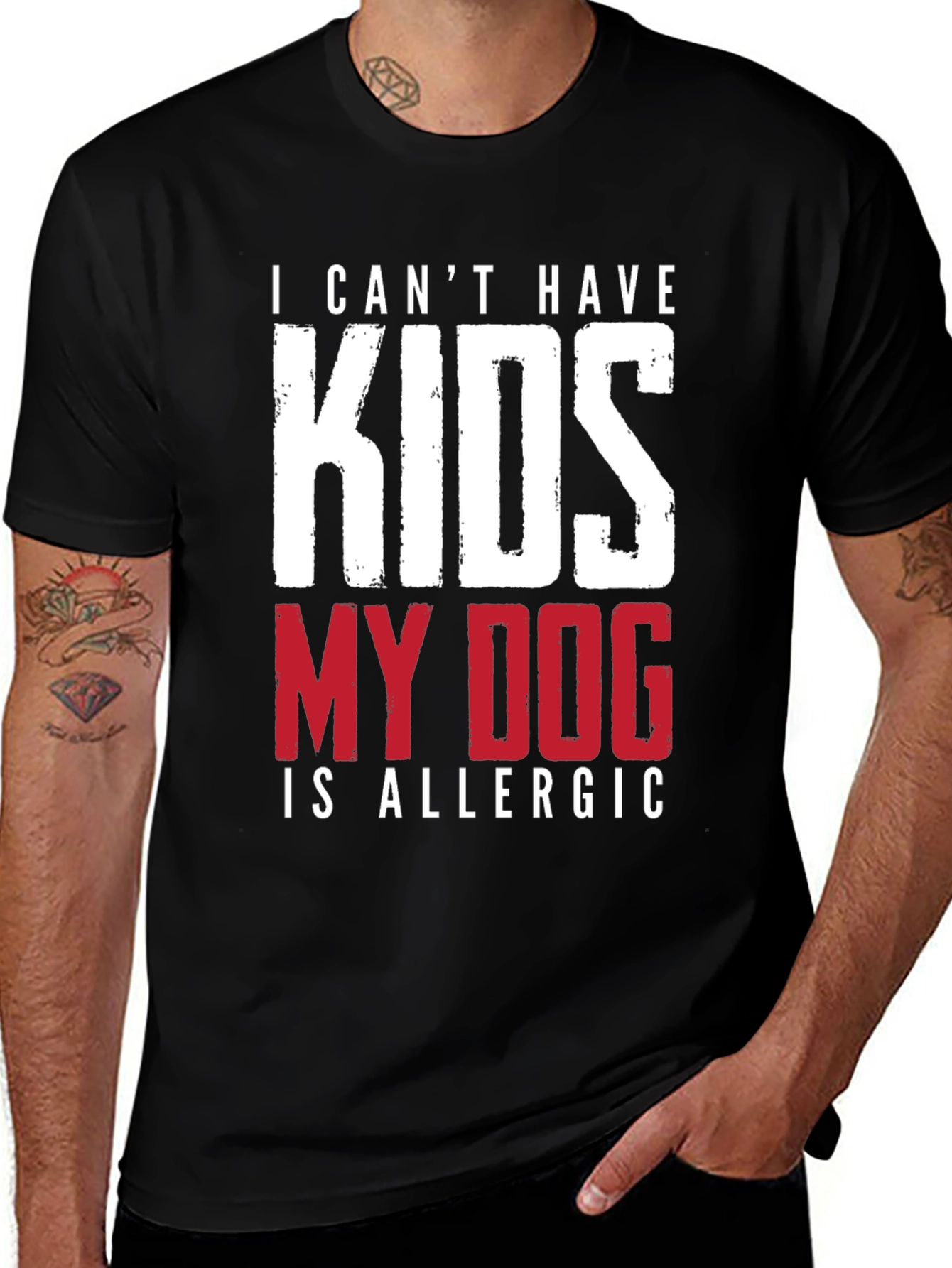 Variant 22 of Funny Dog Allergy T-Shirt - "I Can't Have Kids"