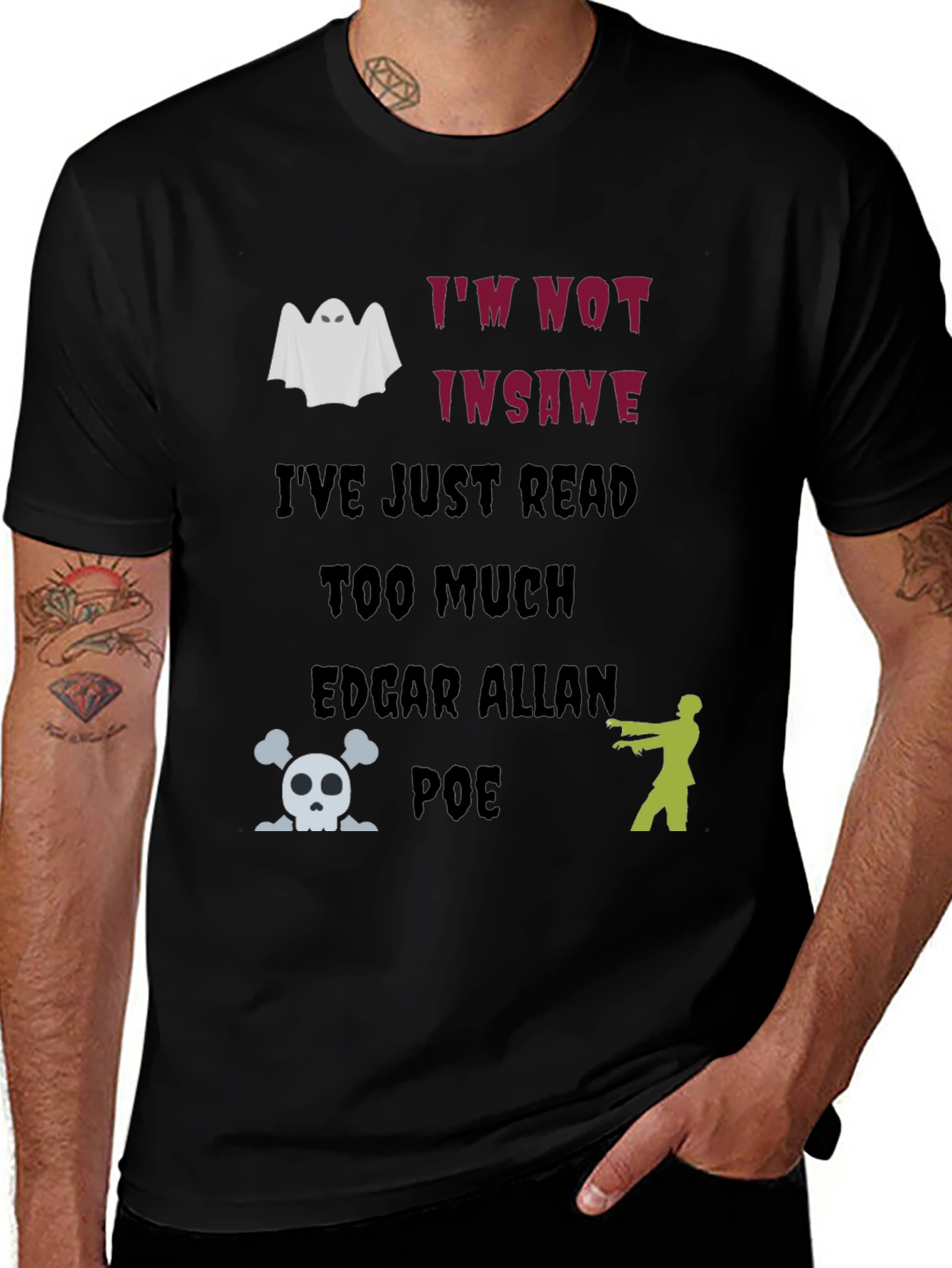 Variant 15 of Edgar Allan Poe T-Shirt: I'm Not Insane Ghost Zombie Skull Tee
