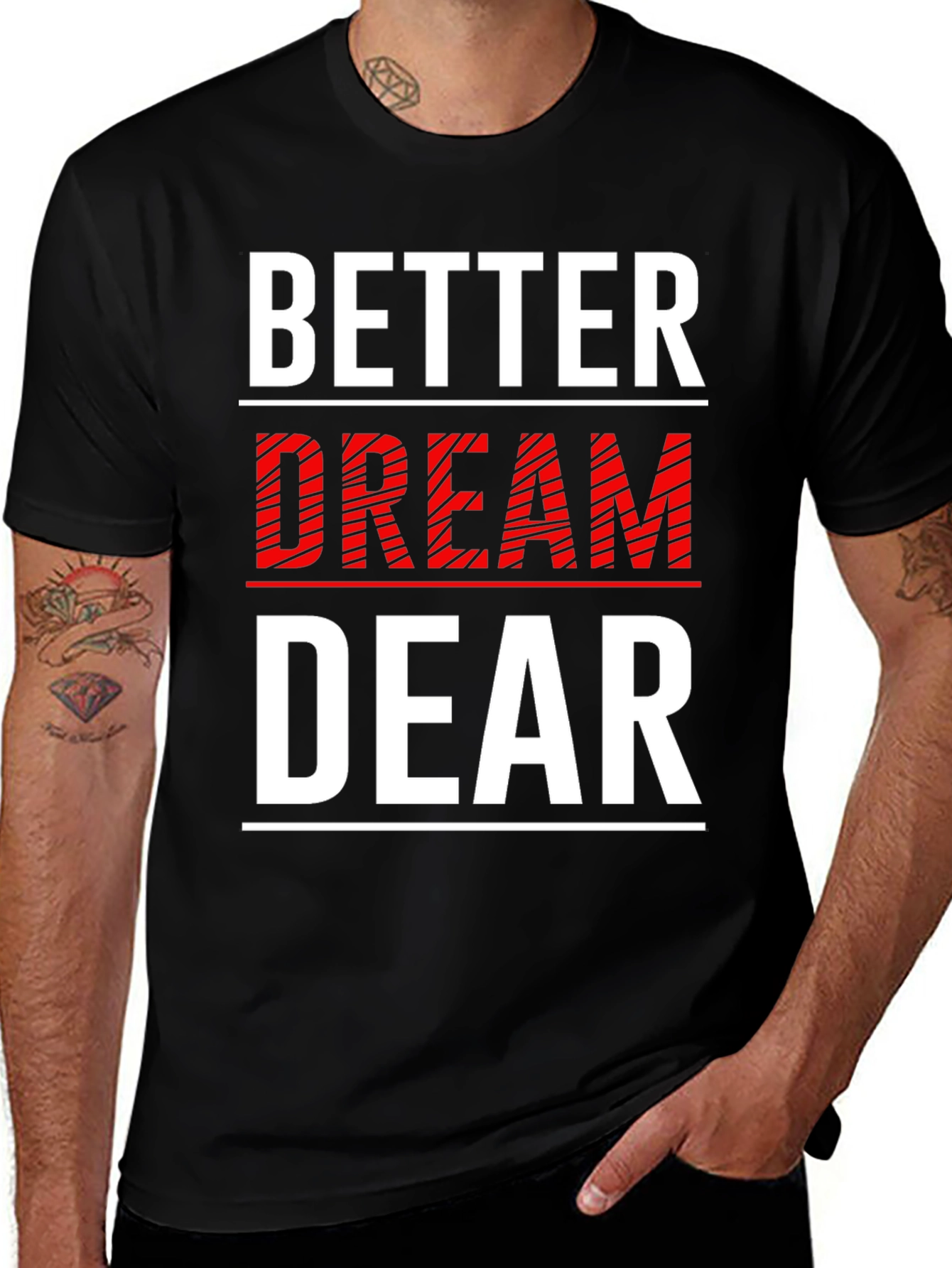 Variant 6 of Better Dream Dear Graphic Tee