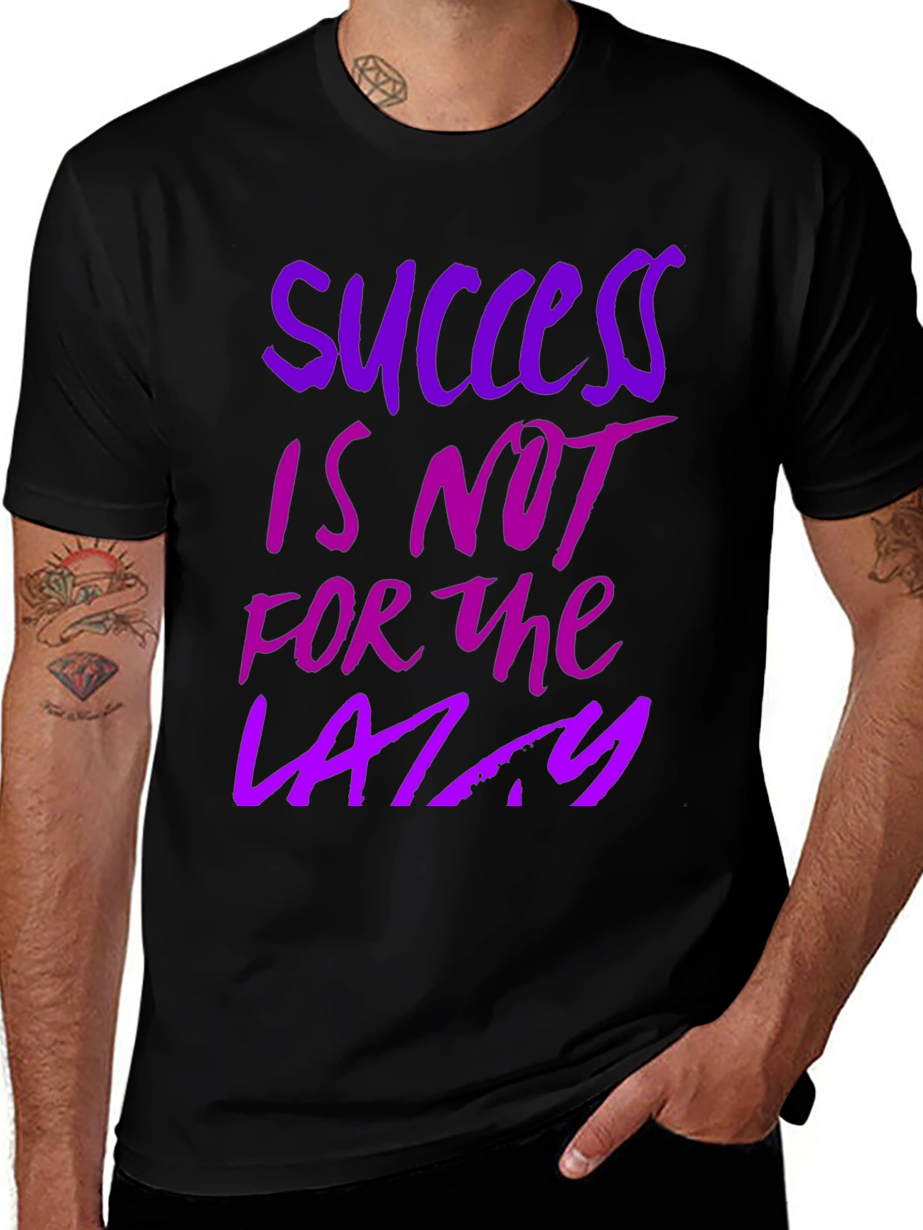 Variant 4 of Success T-Shirt: Not For The Lazy