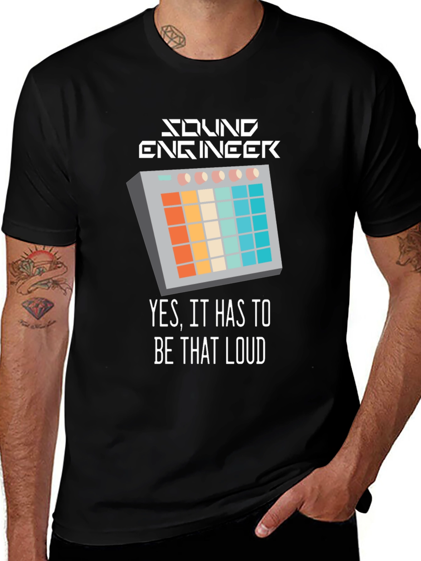 Variant 25 of Sound Engineer T-Shirt - "Yes, It Has to Be That Loud"