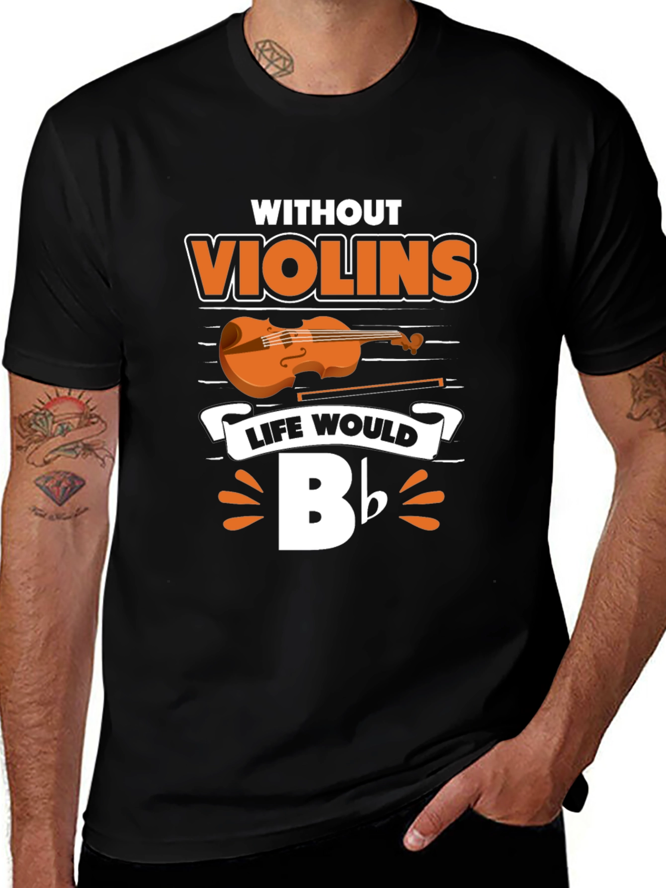 Variant 14 of Without Violins Life Would Bb T-Shirt