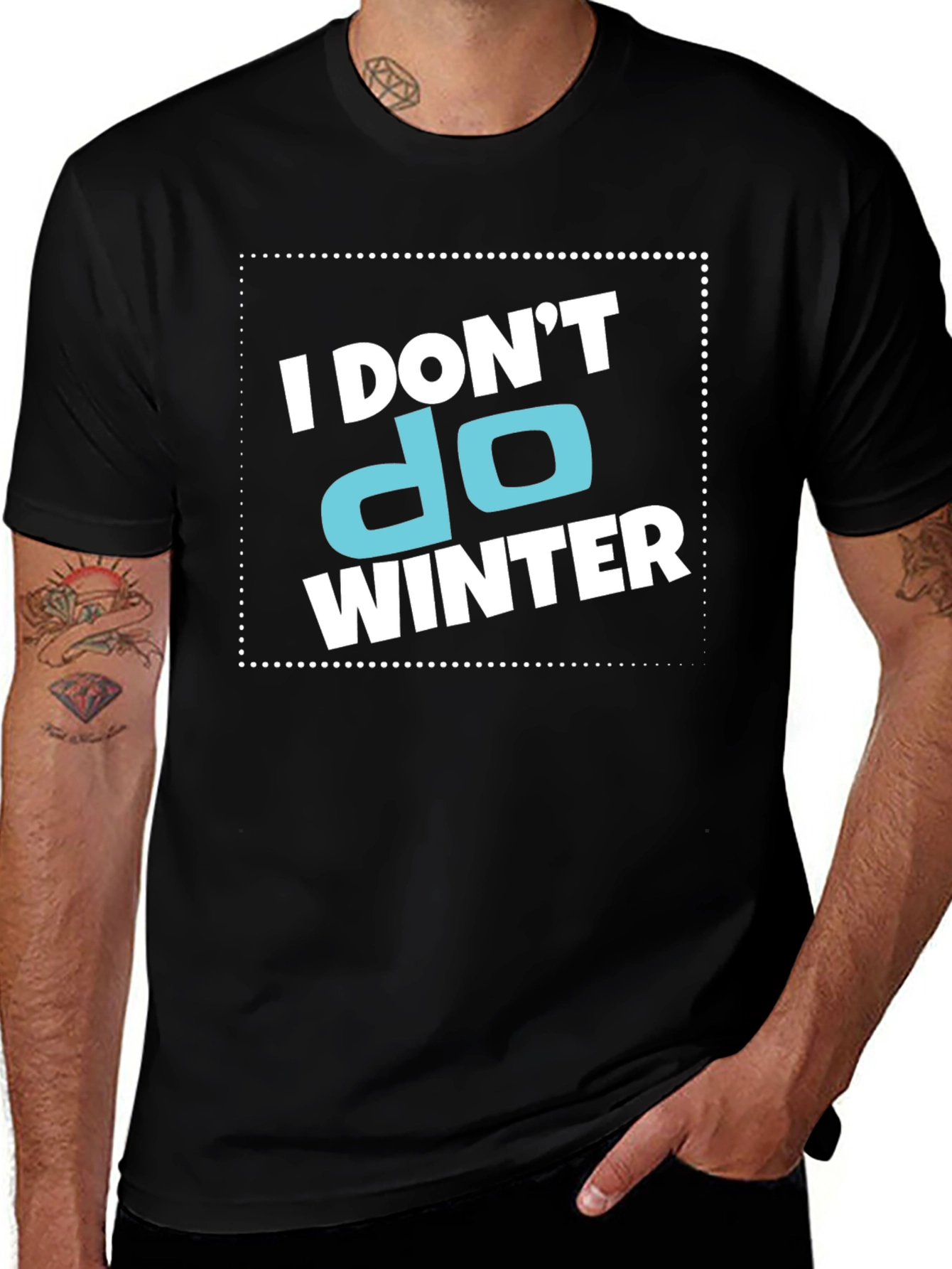 Variant 13 of I Don't Do Winter Graphic T-Shirt