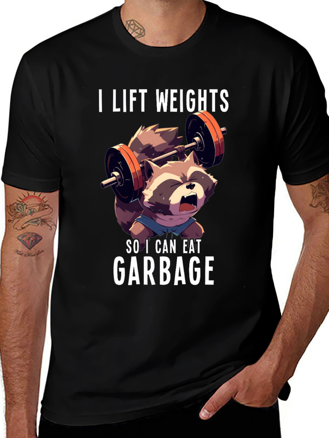 I Lift Weights To Eat Garbage T-Shirt