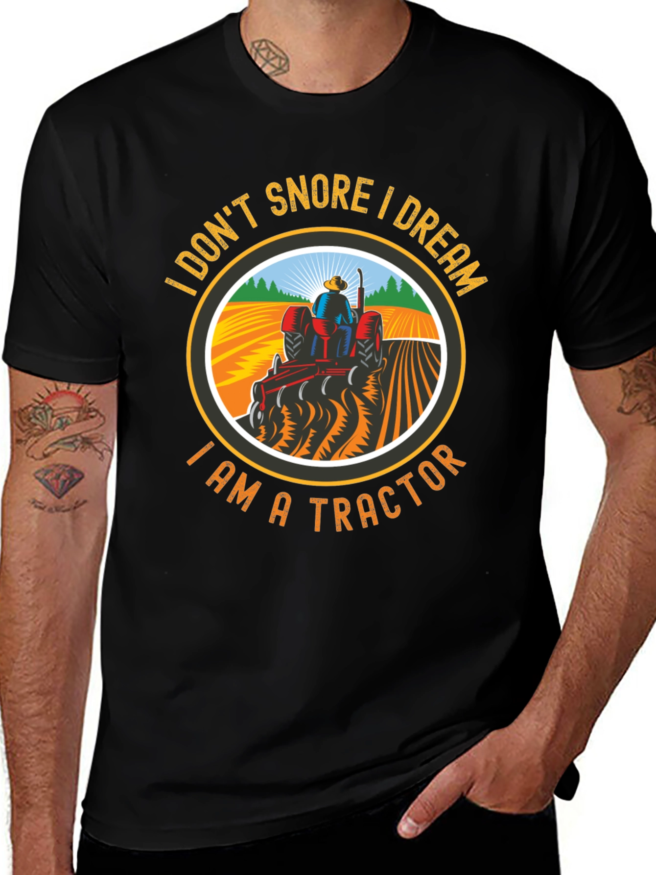 I Don't Snore, I Dream I Am A Tractor T-Shirt