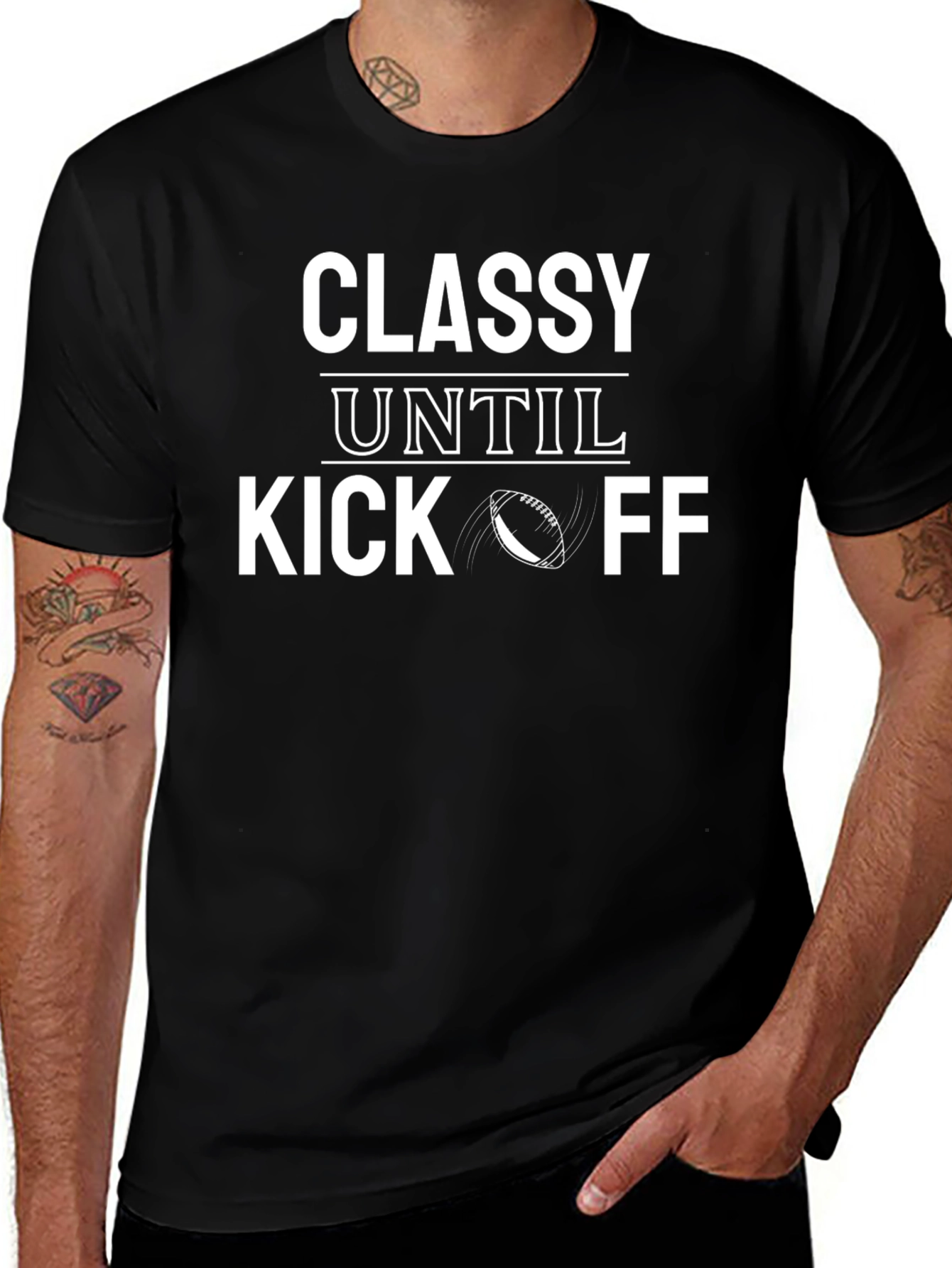 Variant 2 of Classy Until Kick Off T-Shirt