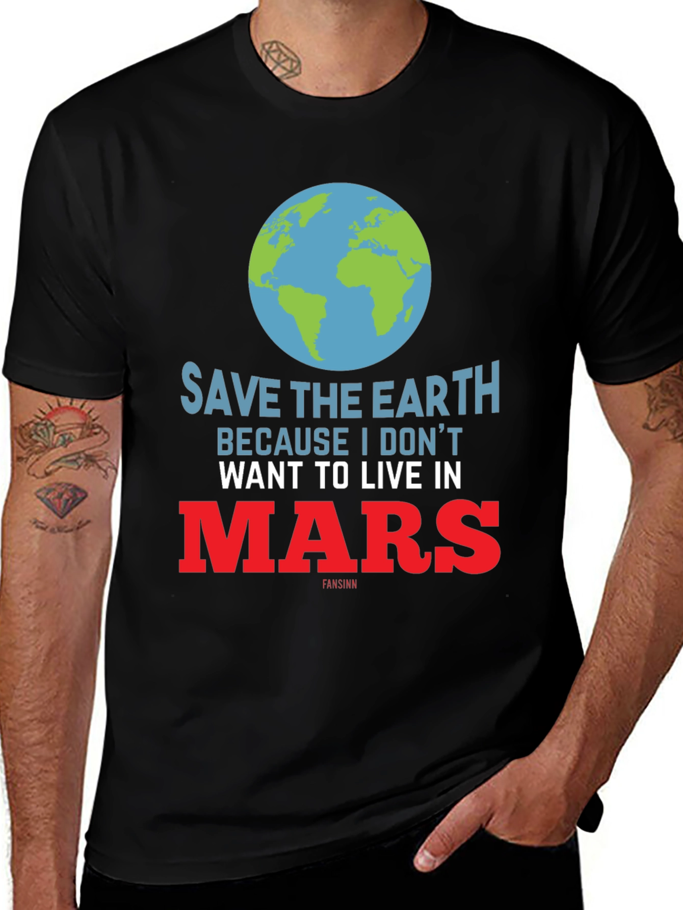Save the Earth T-Shirt: Don't Want to Live on Mars!