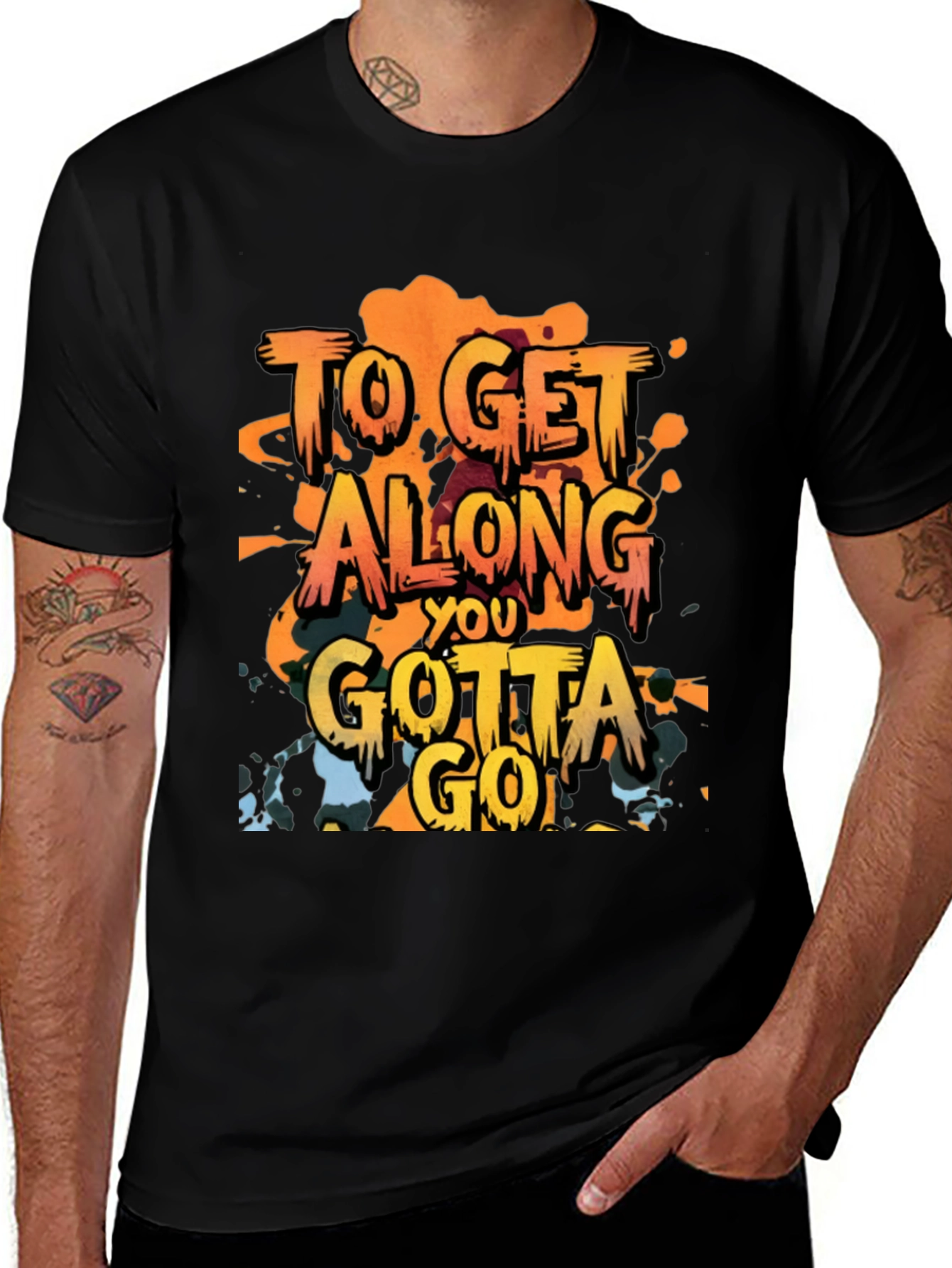 Variant 18 of To Get Along You Gotta Go T-Shirt