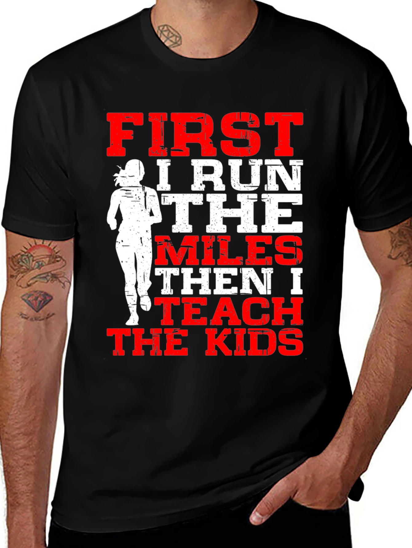 Variant 11 of Runner Teacher T-Shirt - First I Run Then I Teach