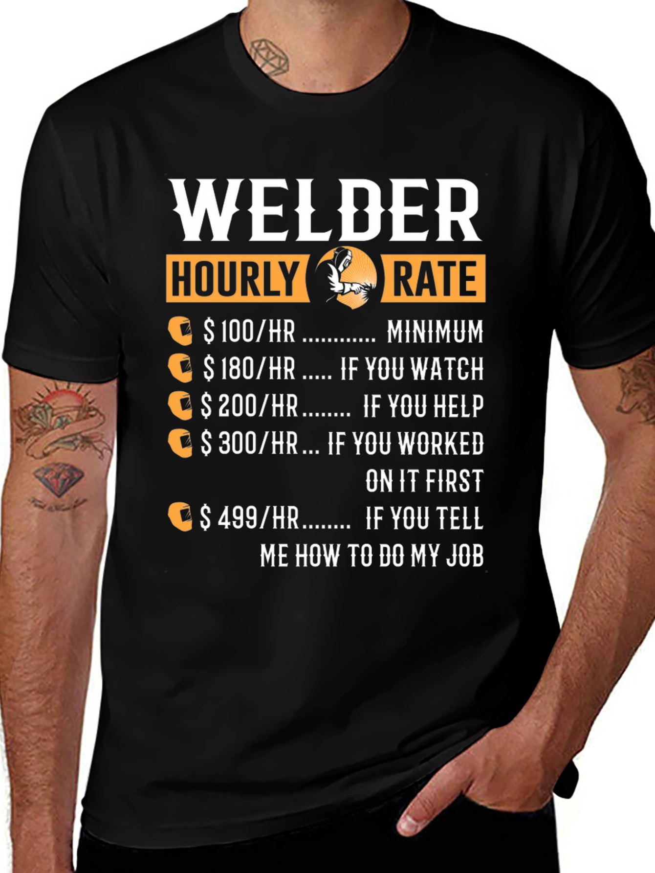 Variant 29 of Welder Hourly Rate Funny T-Shirt