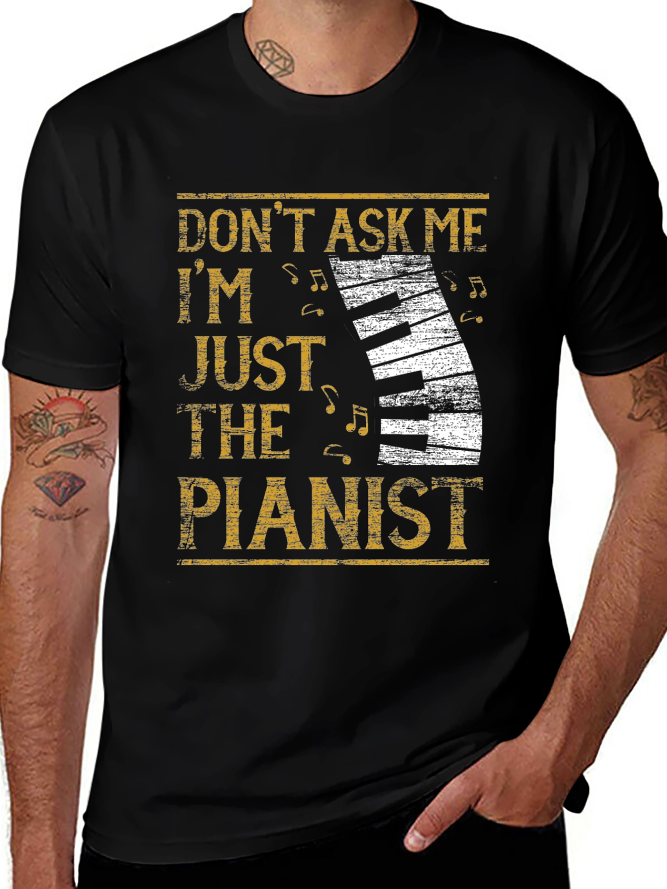 Variant 27 of Don't Ask Me Pianist T-Shirt
