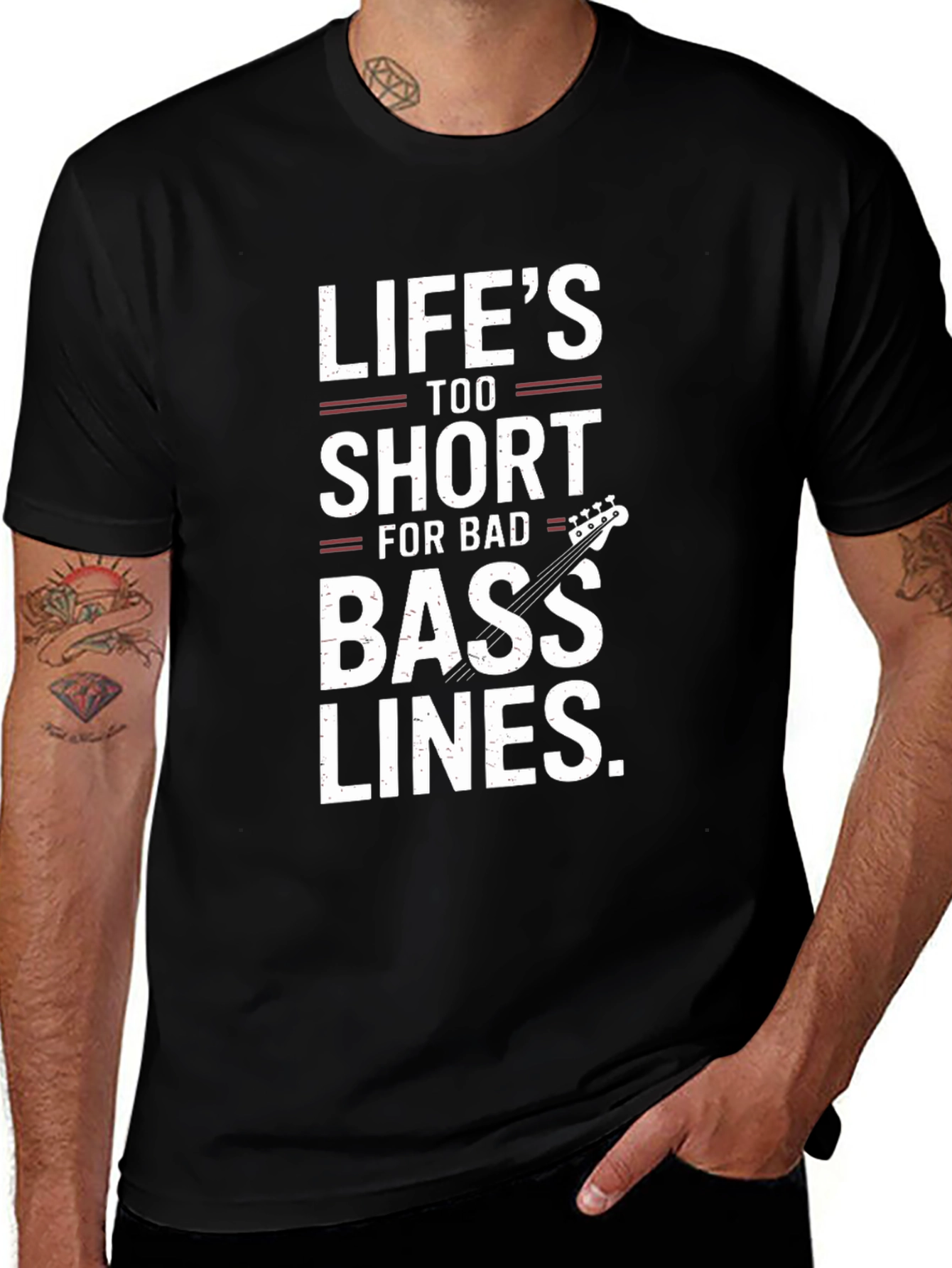 Variant 22 of Life's Too Short For Bad Bass Lines Graphic T-Shirt