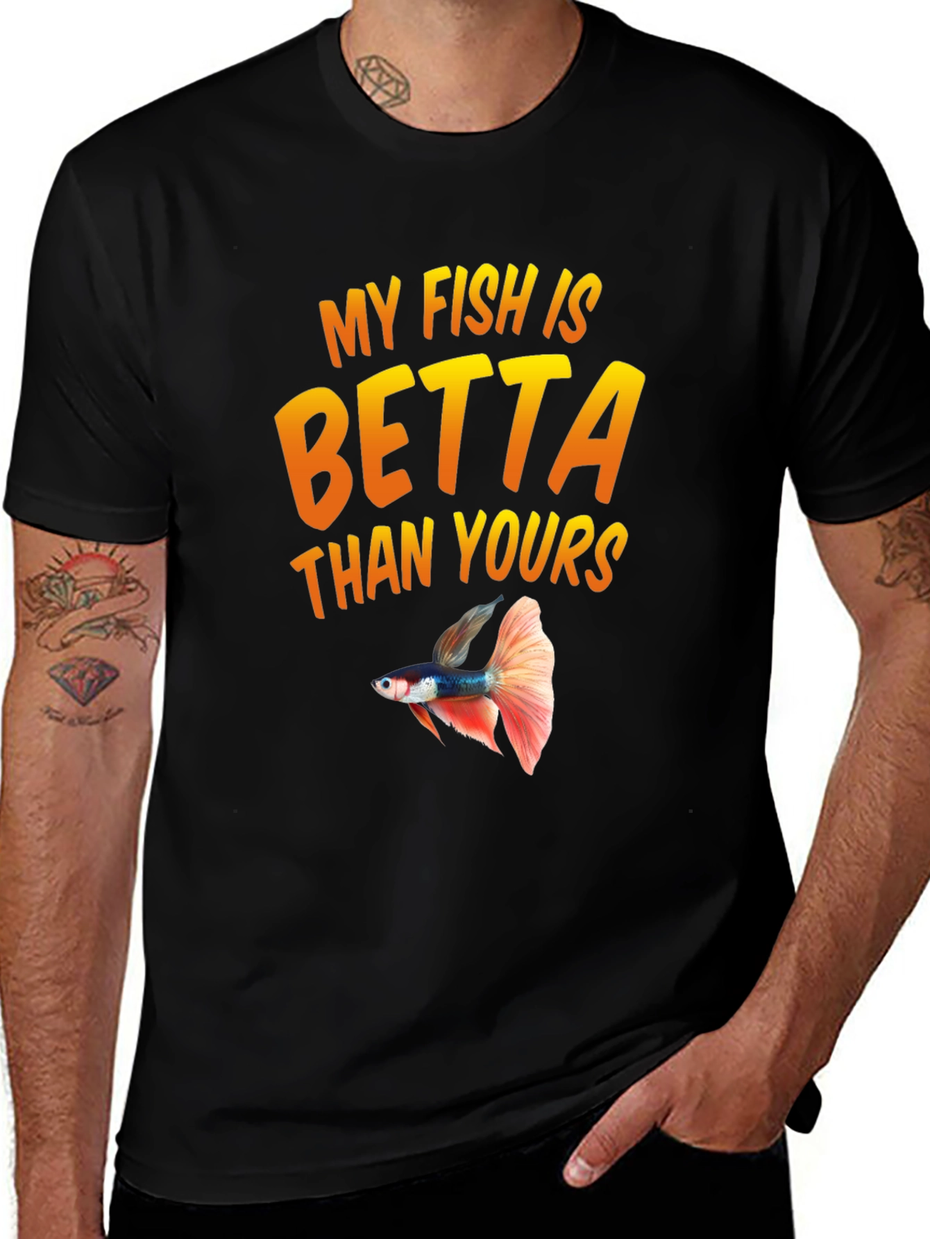 My Fish Is Betta Than Yours Black T-Shirt